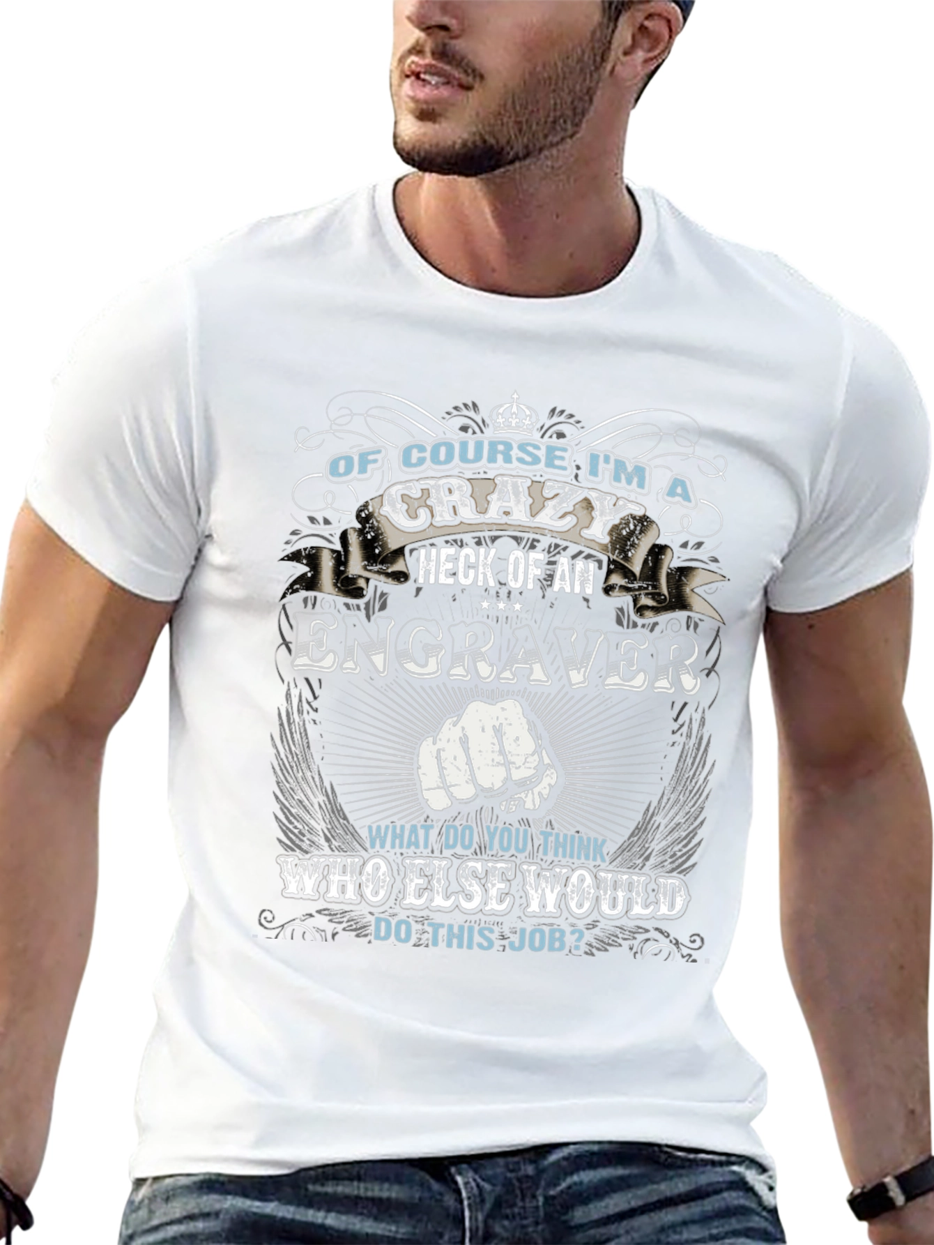 Crazy Engraver T-Shirt - Funny Job Pride