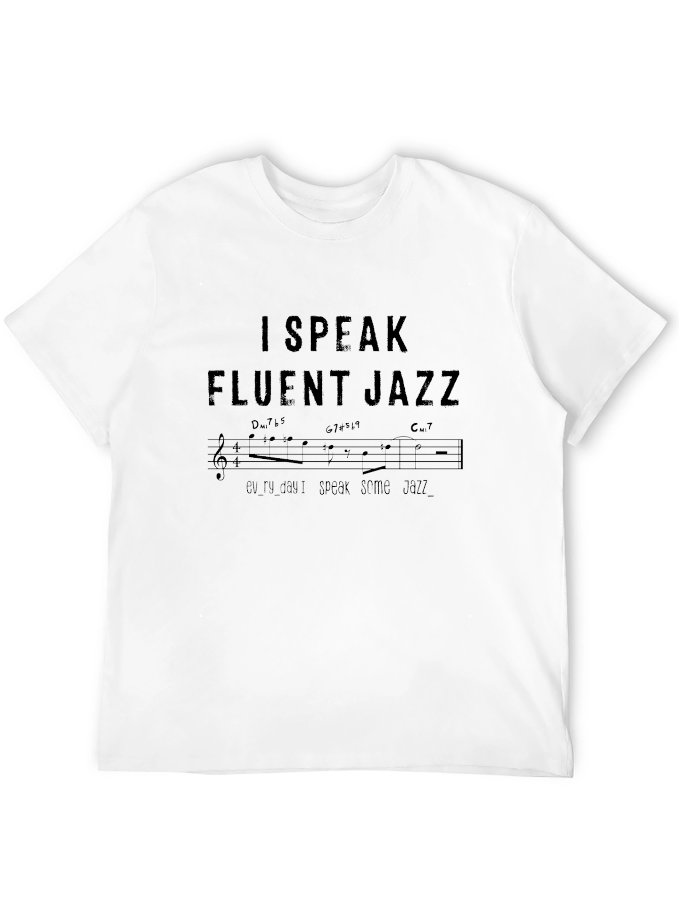 I Speak Fluent Jazz Graphic Tee