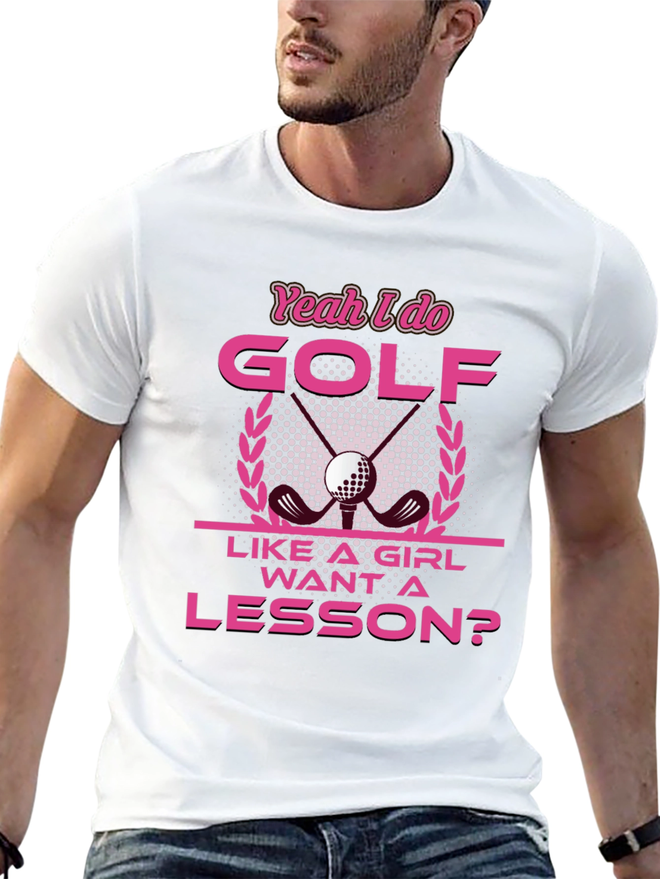 Yeah I Do Golf Like A Girl T-Shirt