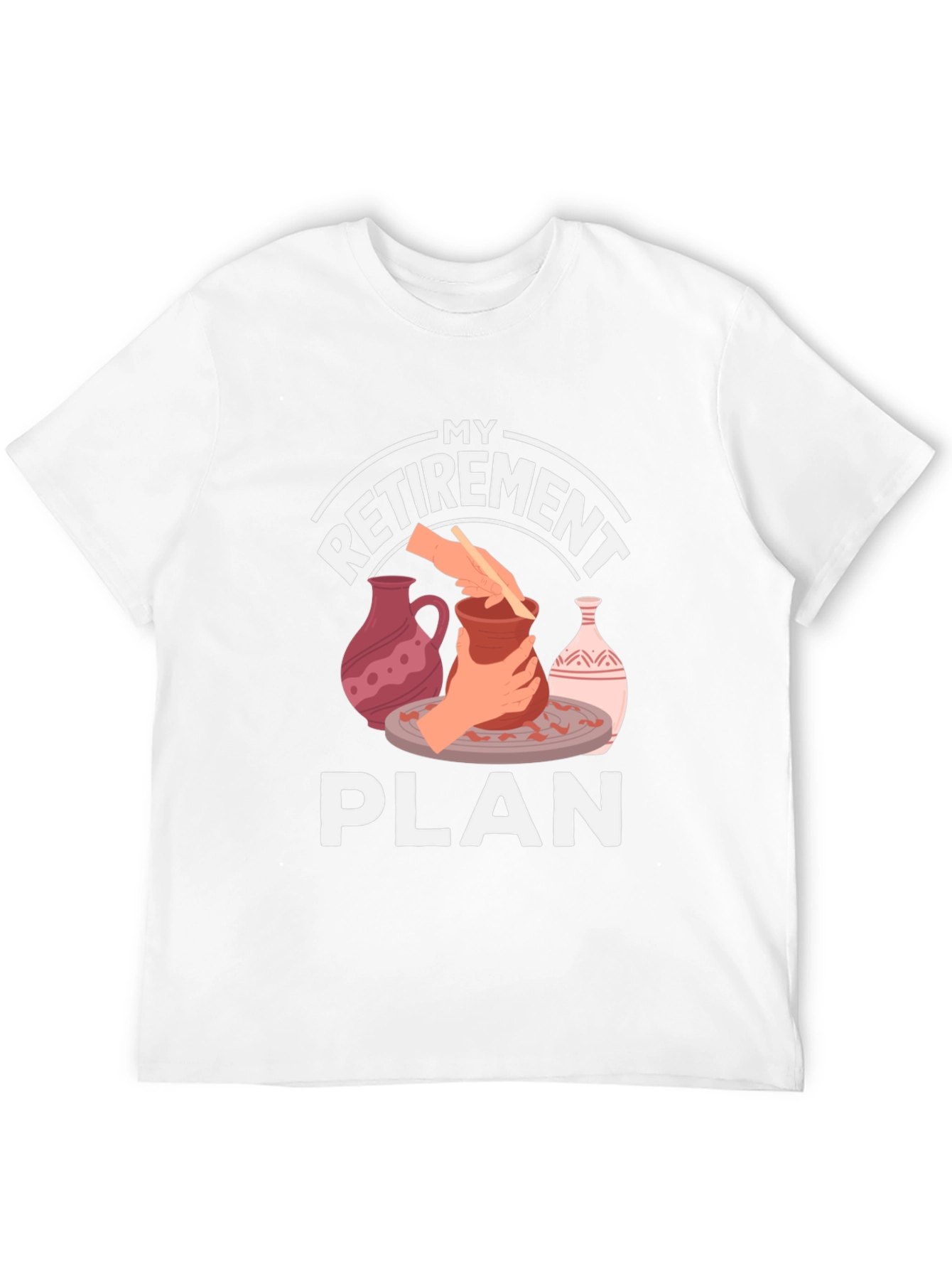 My Retirement Plan Pottery T-Shirt