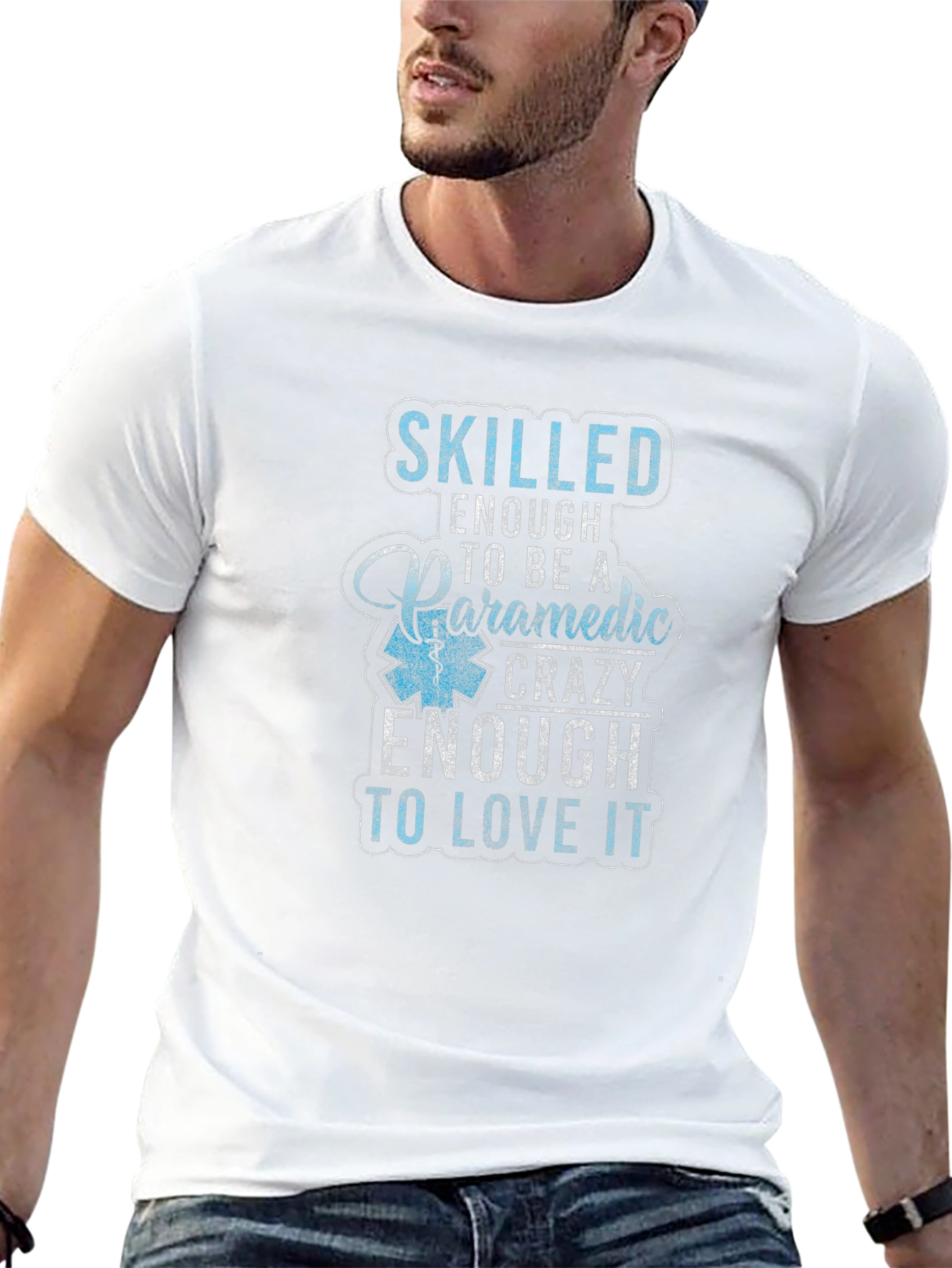 Skilled Enough Paramedic Graphic T-Shirt