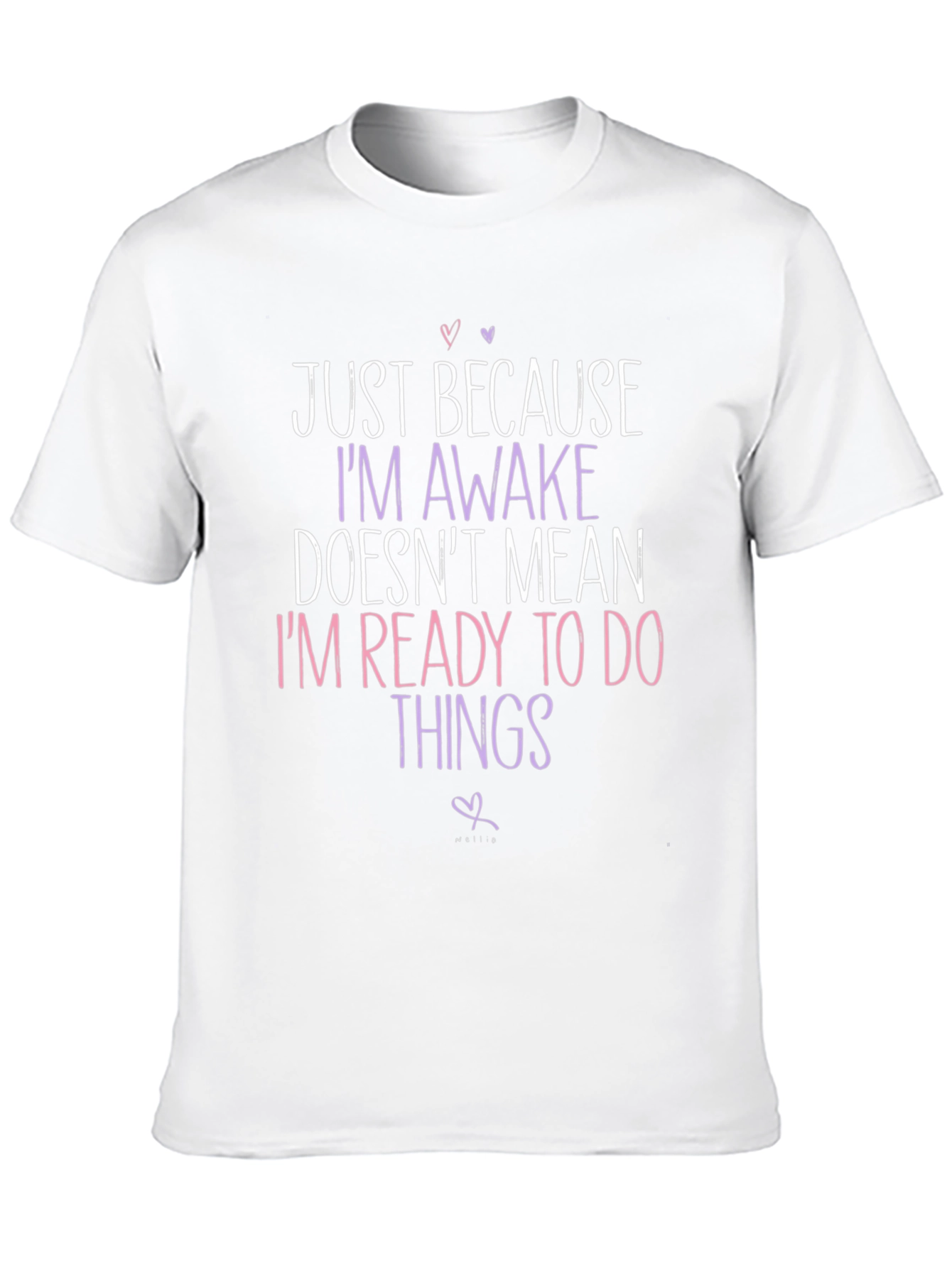 Funny Slogan T-Shirt - Just Awake!