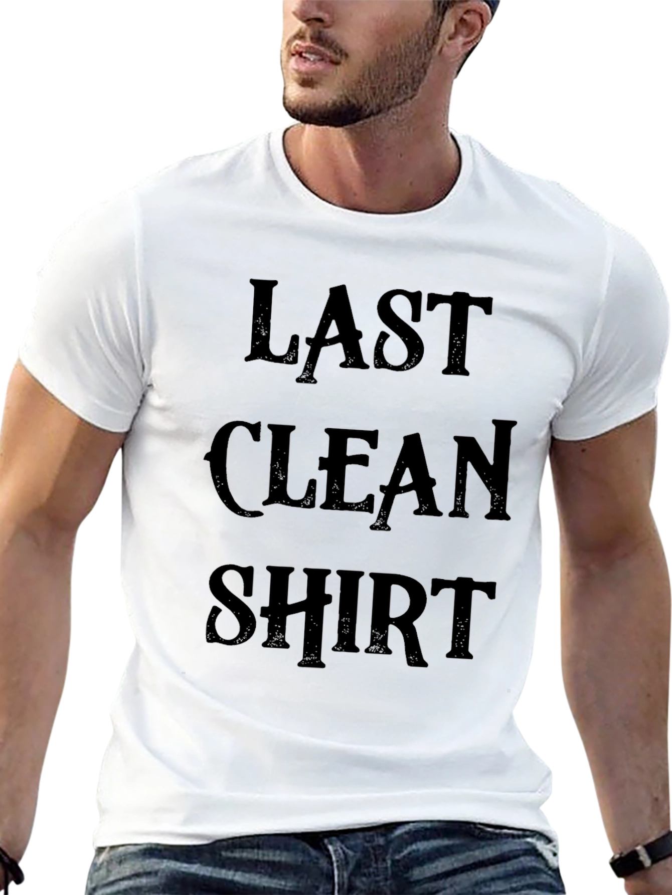 Last Clean Shirt - Novelty Graphic Tee