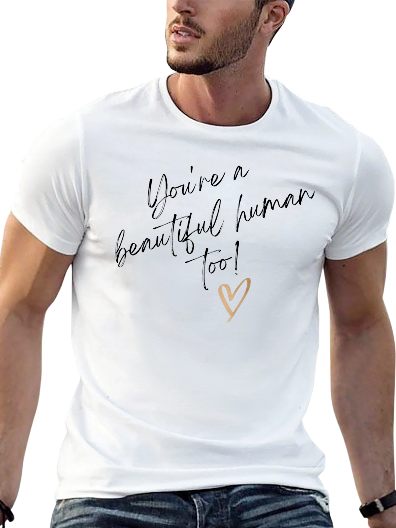 Youre a Beautiful Human T-Shirt