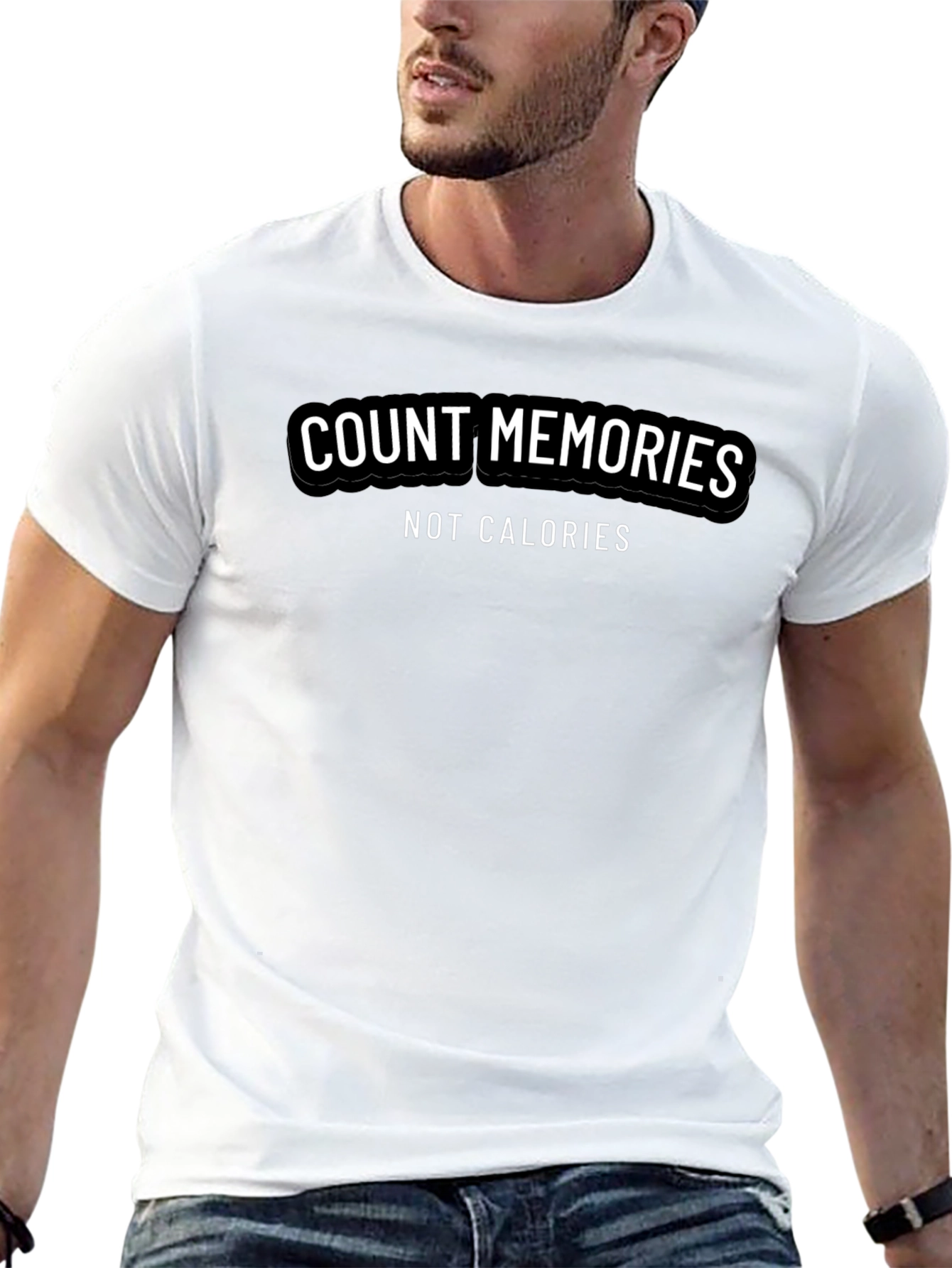 Count Memories Not Calories Graphic Tee