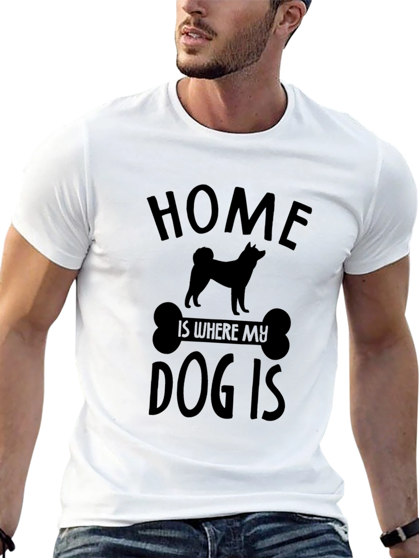 Home Is Where My Dog Is T-Shirt
