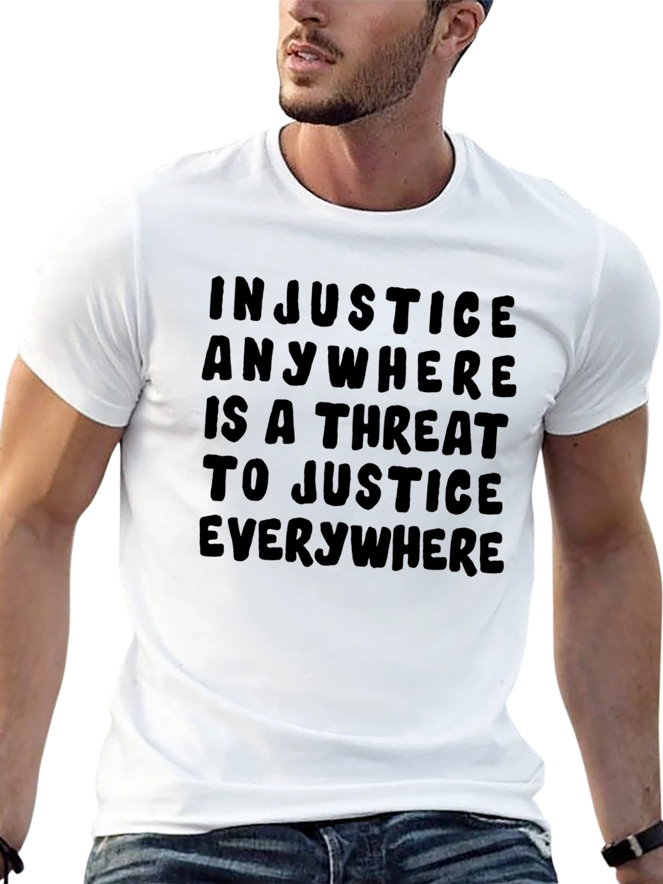 Injustice Anywhere T-Shirt - Justice Quote Tee
