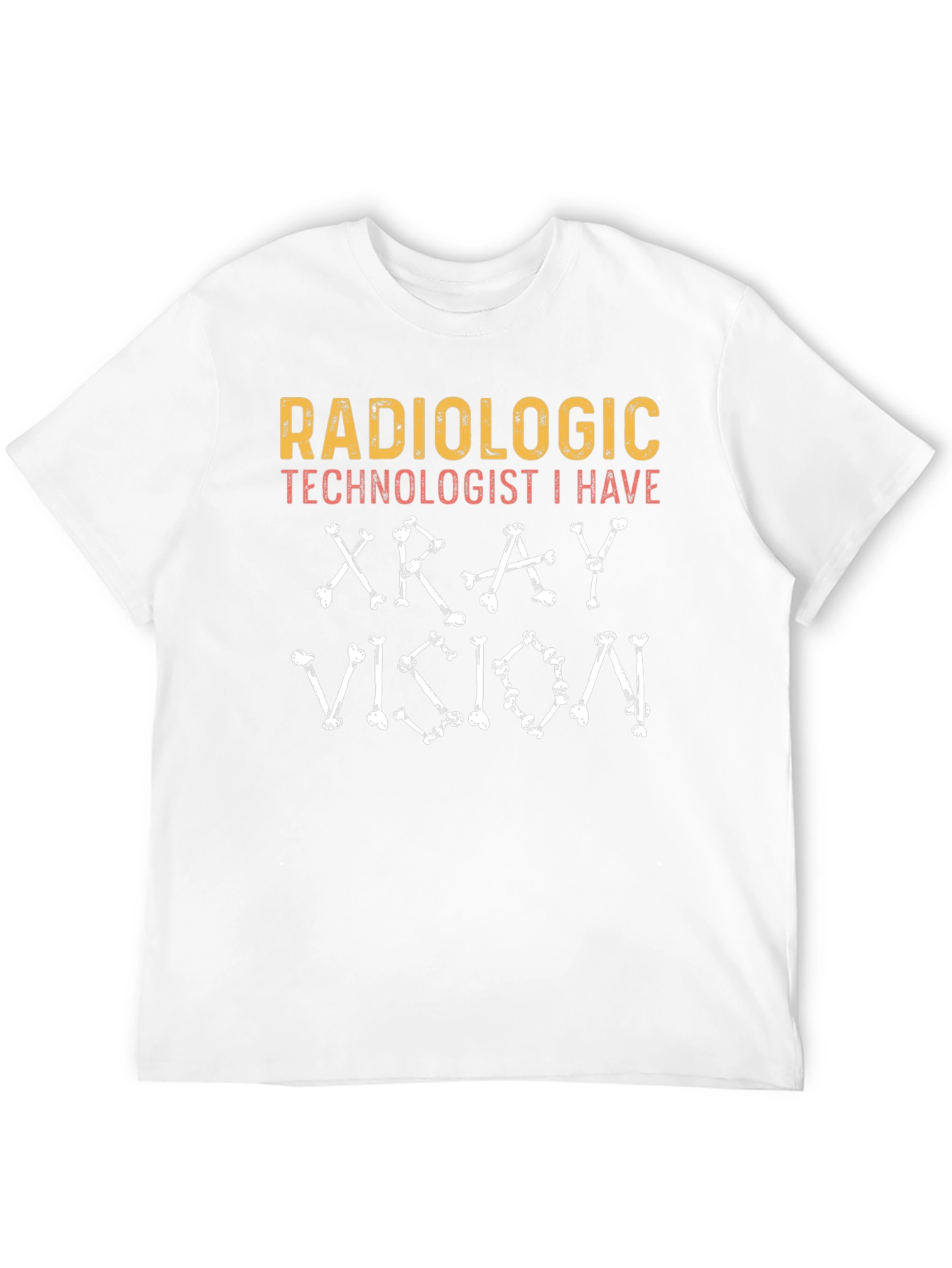 Radiologic Technologist X-Ray Vision T-Shirt