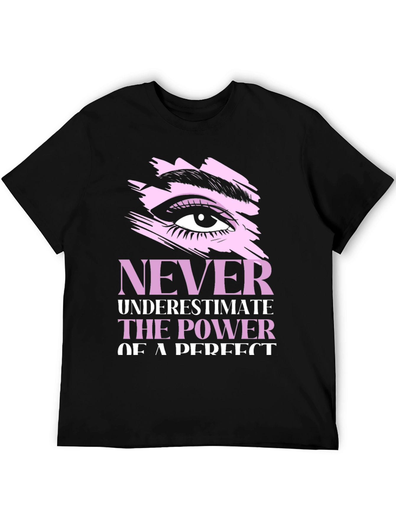 Never Underestimate T-Shirt