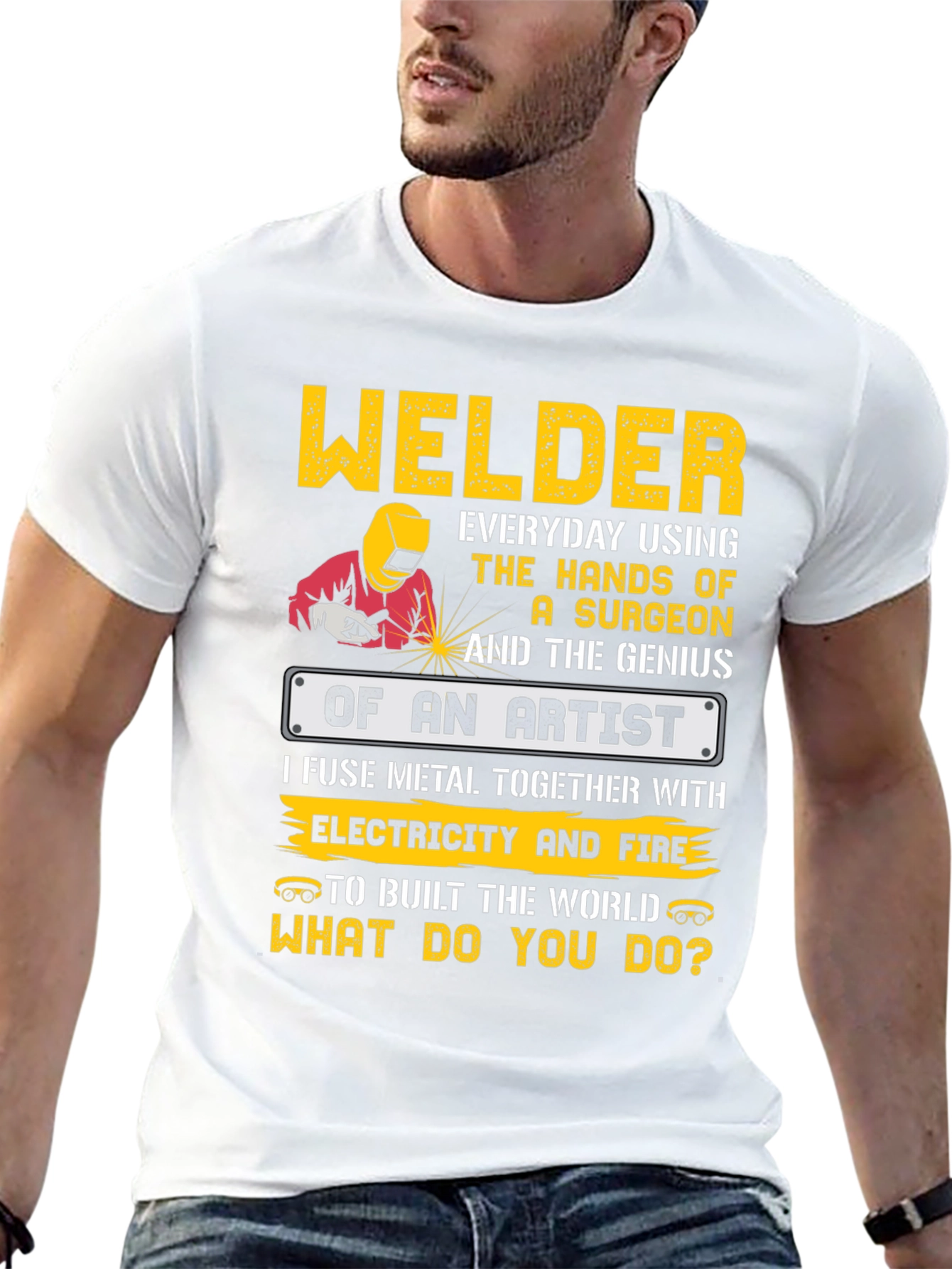 Welder Artist T-Shirt - Build the World