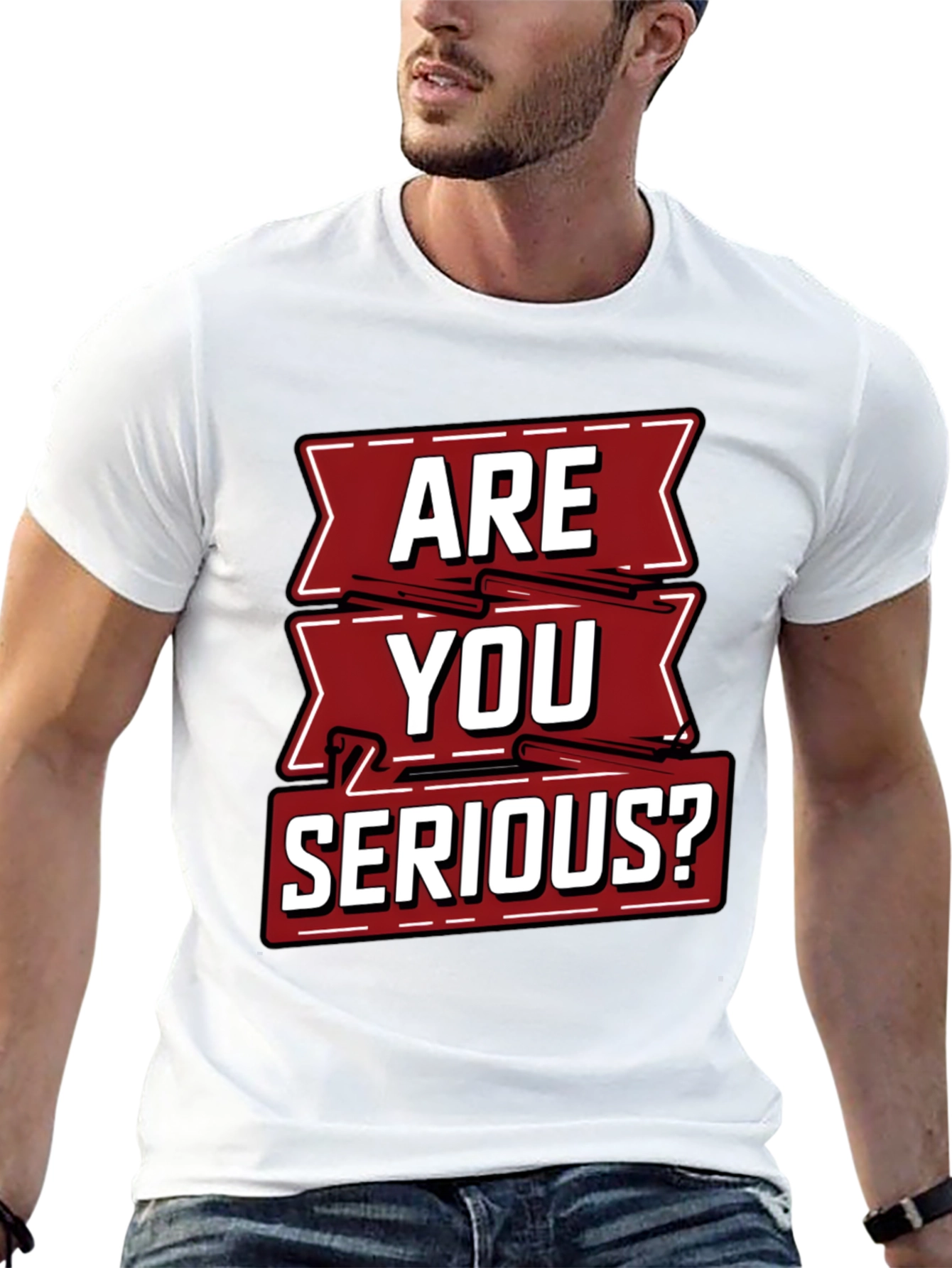 Are You Serious Graphic T-Shirt