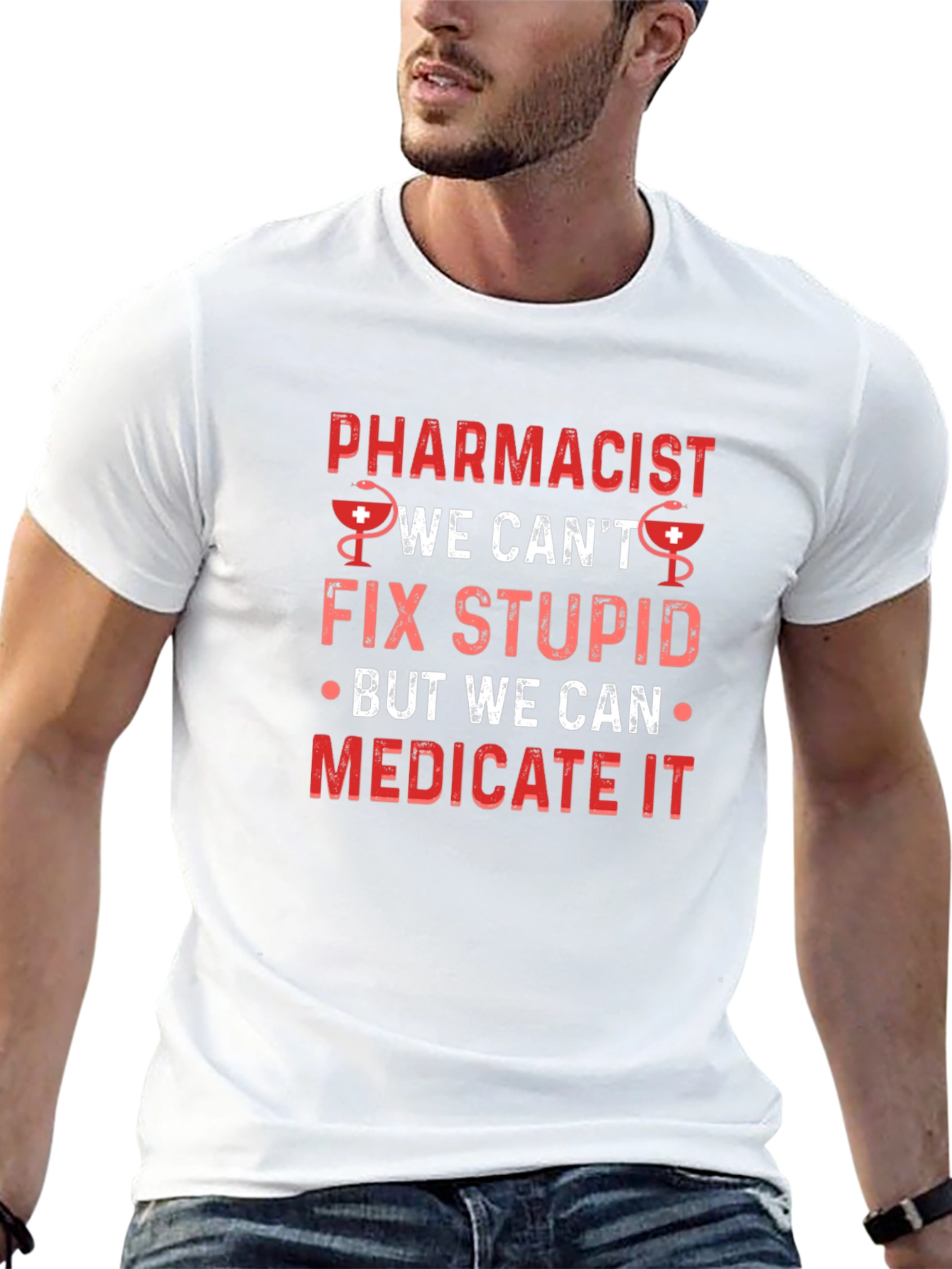 Pharmacist Fix Stupid T-Shirt - Medicate It Funny Tee