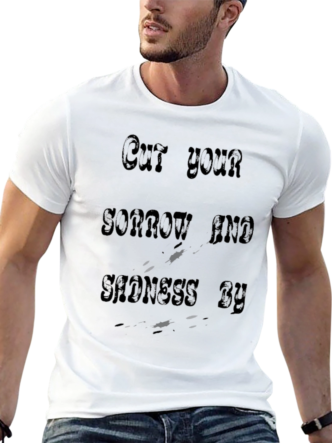 Cut Your Sorrow and Sadness By T-Shirt