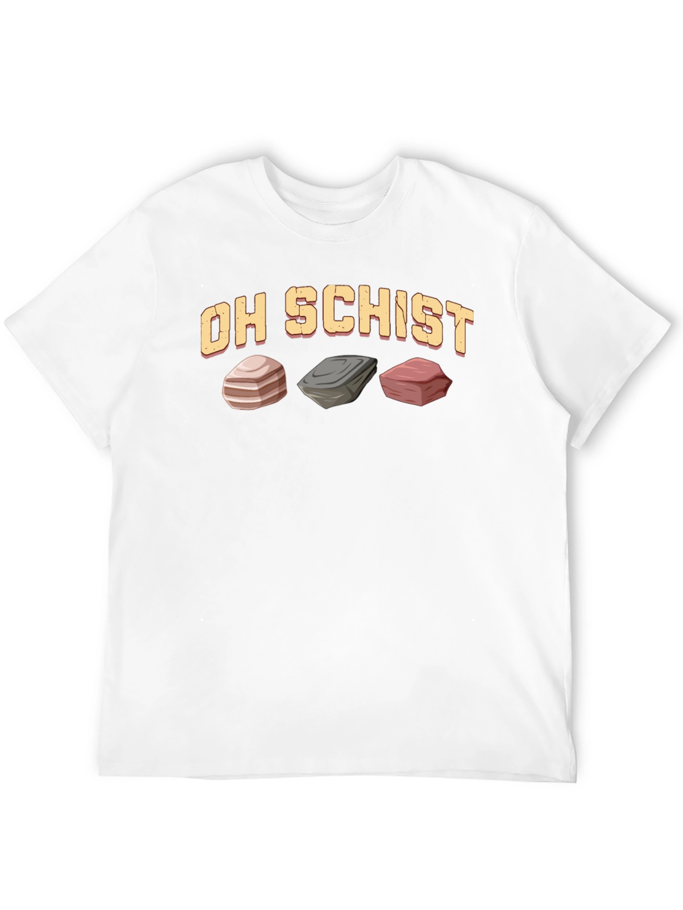 Oh Schist Rocks Funny Geology T-Shirt