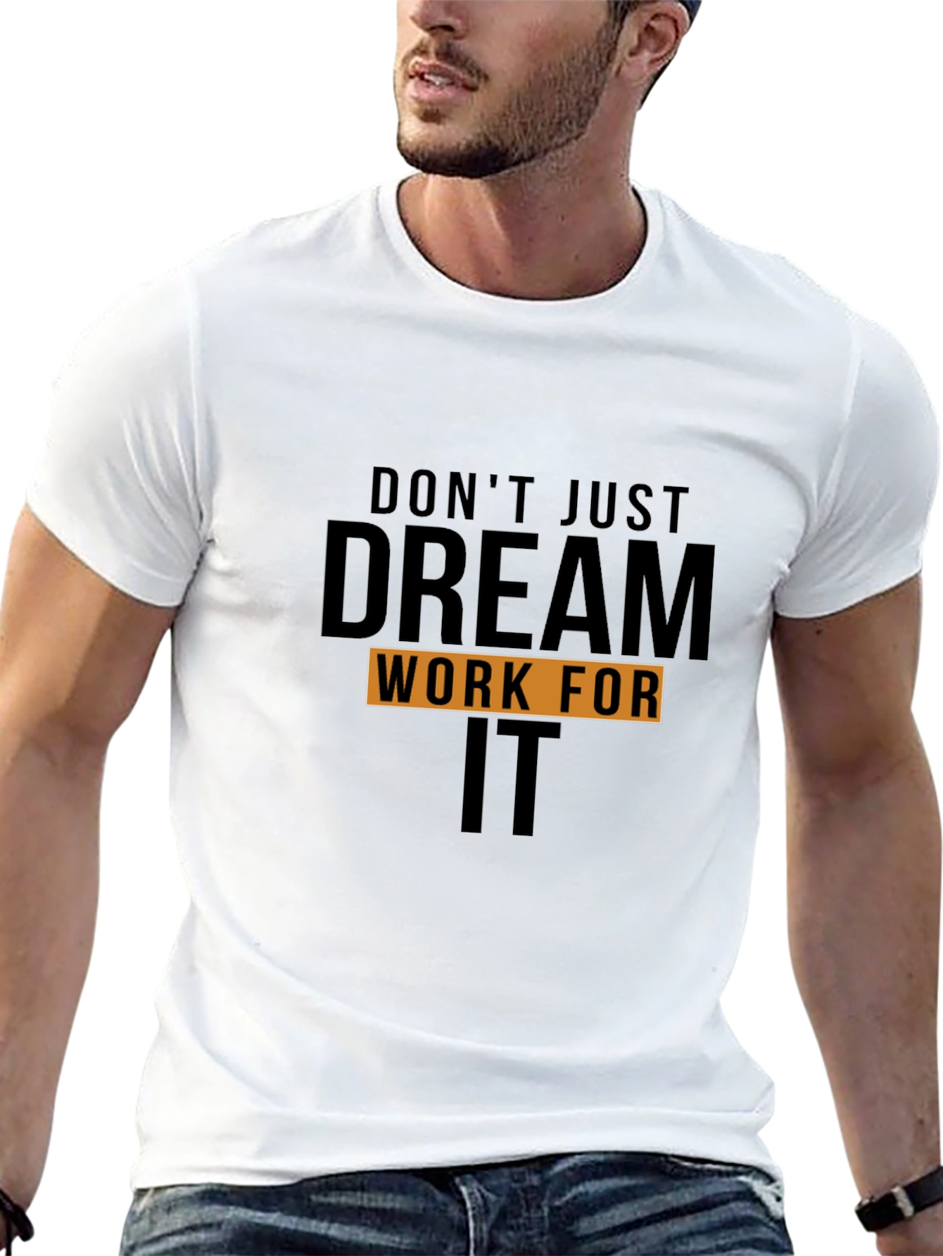 Motivational Dream Work It Black T-Shirt