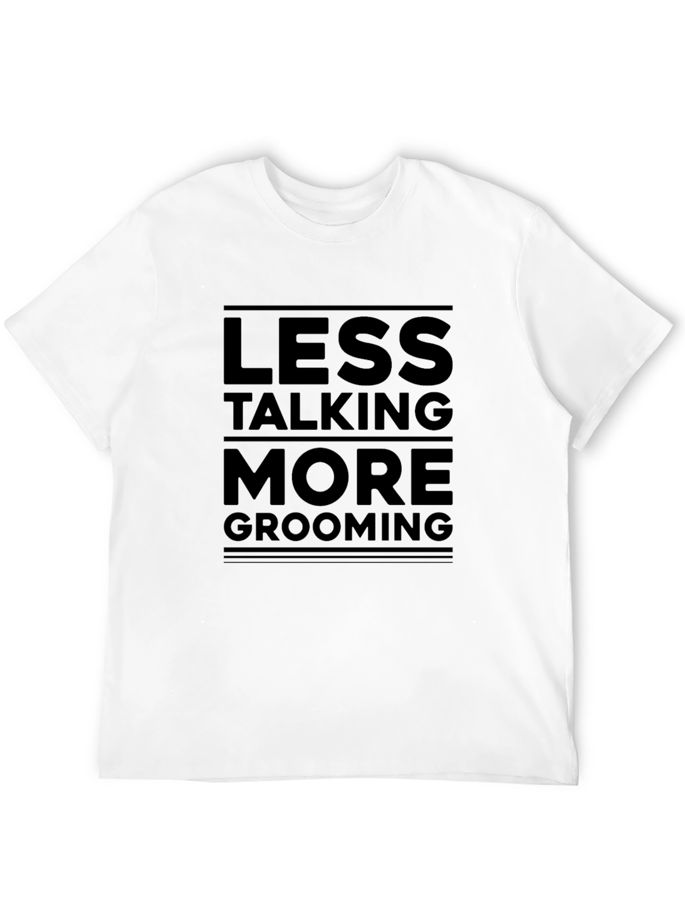 Less Talking More Grooming Black Graphic Tee