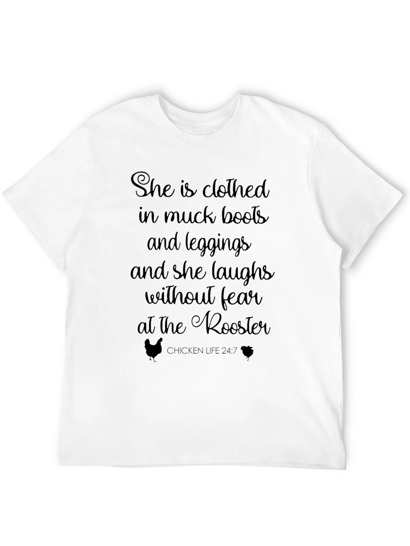 Chicken Life 24:7 Graphic Tee - She Is Clothed...