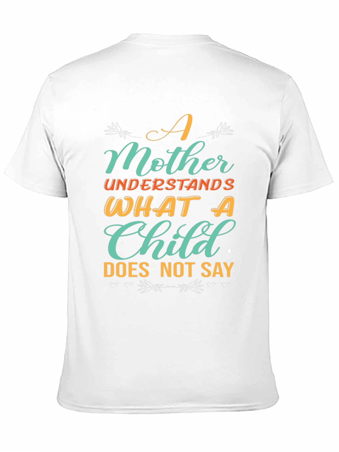 A Mother Understands T-Shirt
