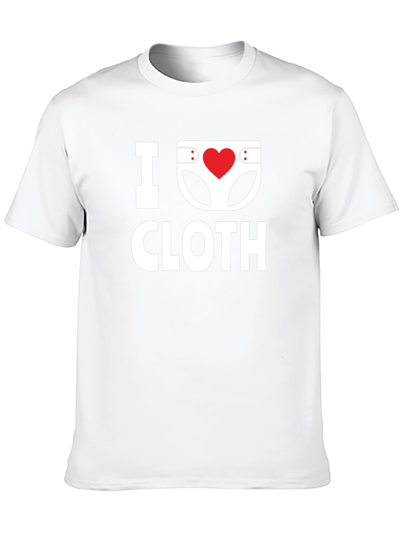 I Love Cloth Diapers T-Shirt - Soft Cotton Tee