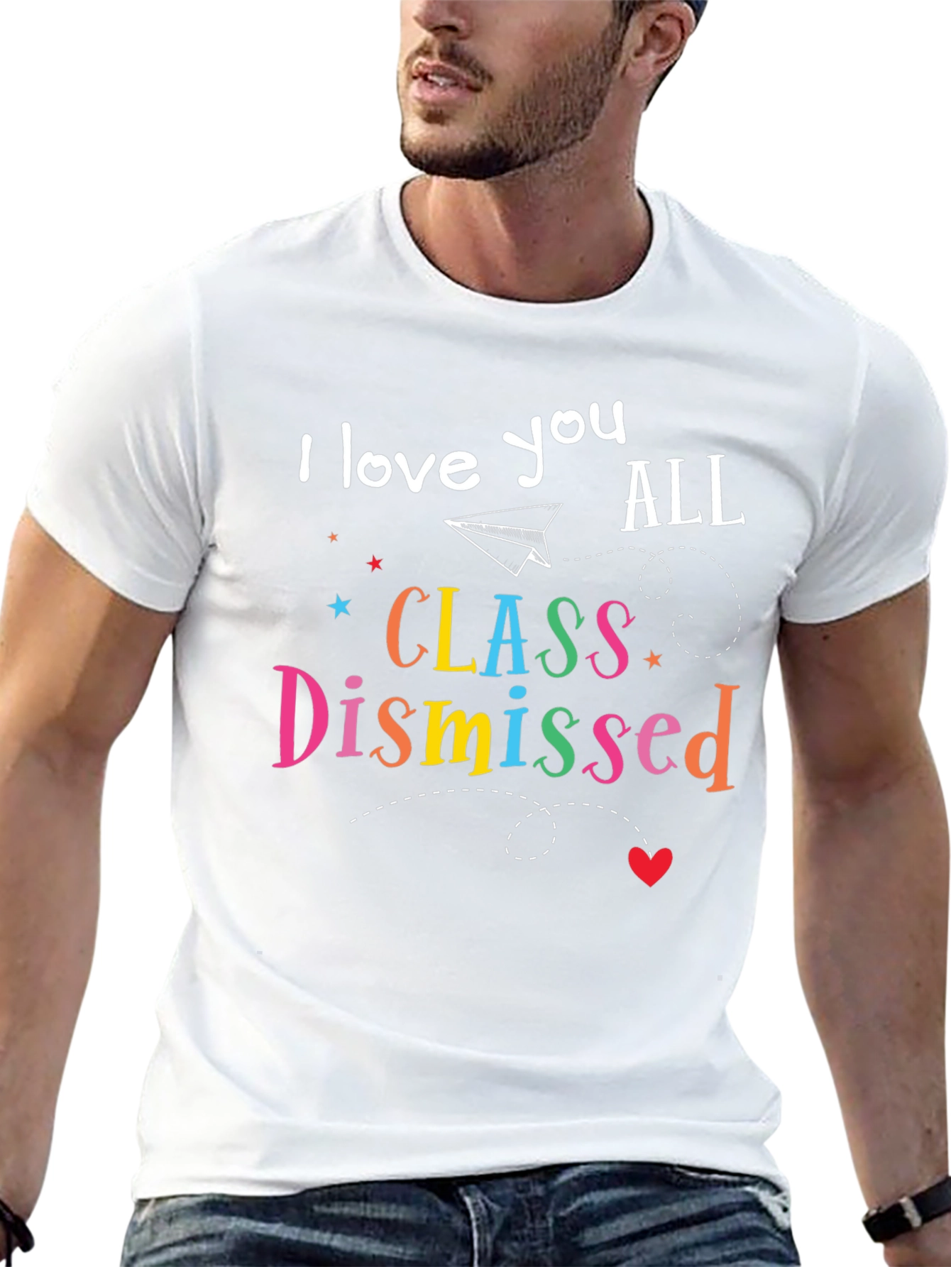 I Love You All Class Dismissed T-Shirt