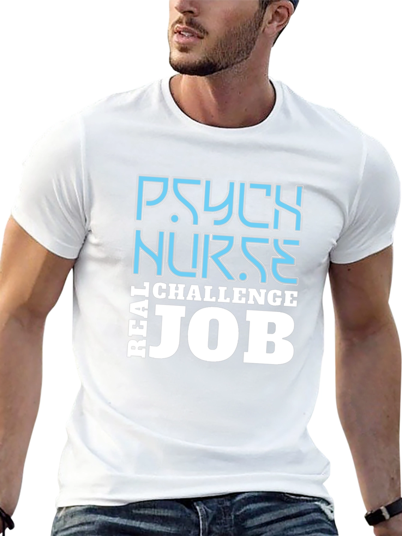 Psych Nurse Challenge T-Shirt - Real Job
