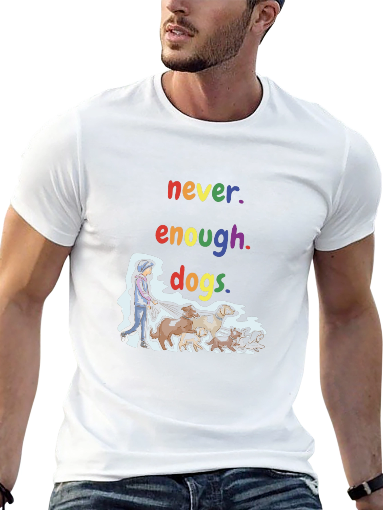Never Enough Dogs T-Shirt - Unisex