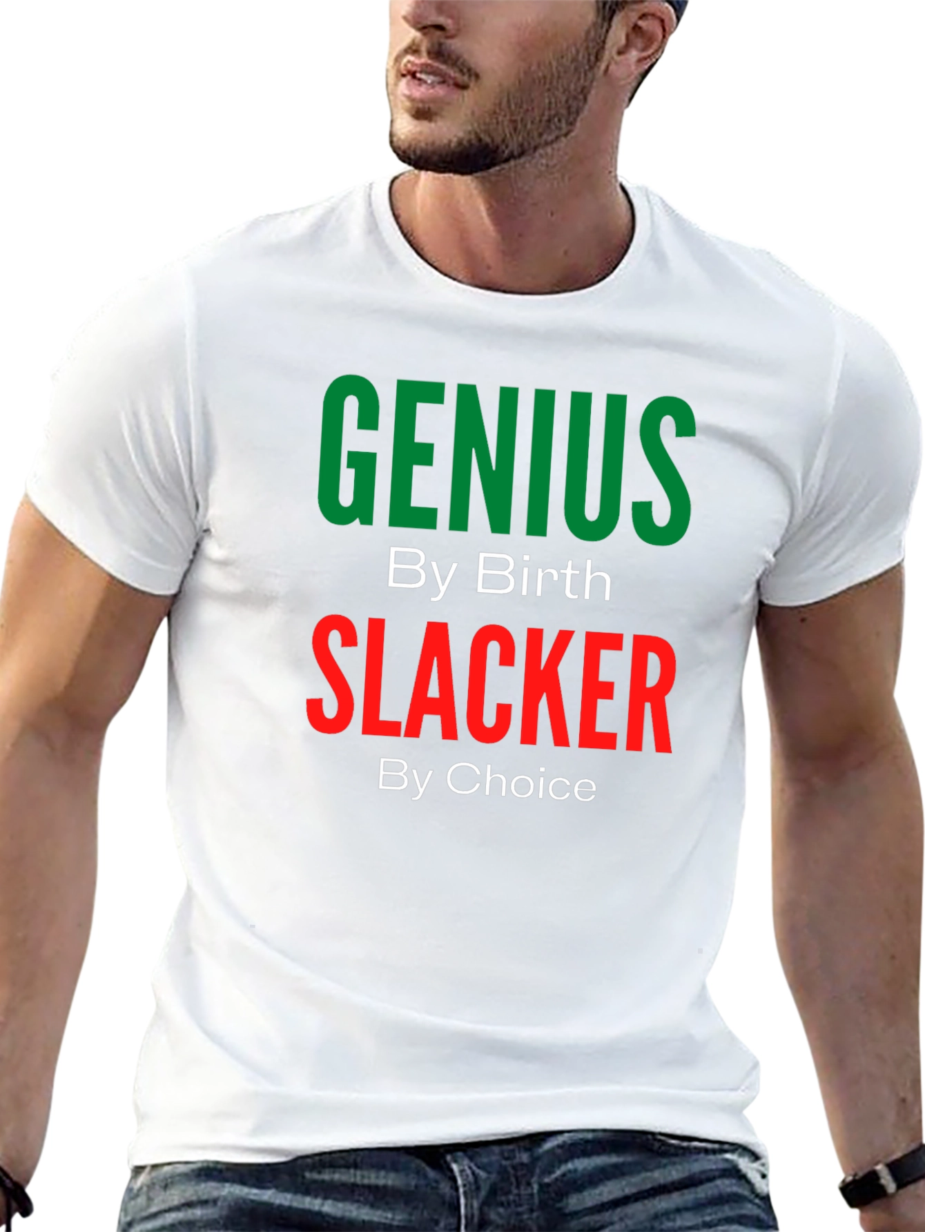 Genius By Birth Slacker By Choice T-Shirt
