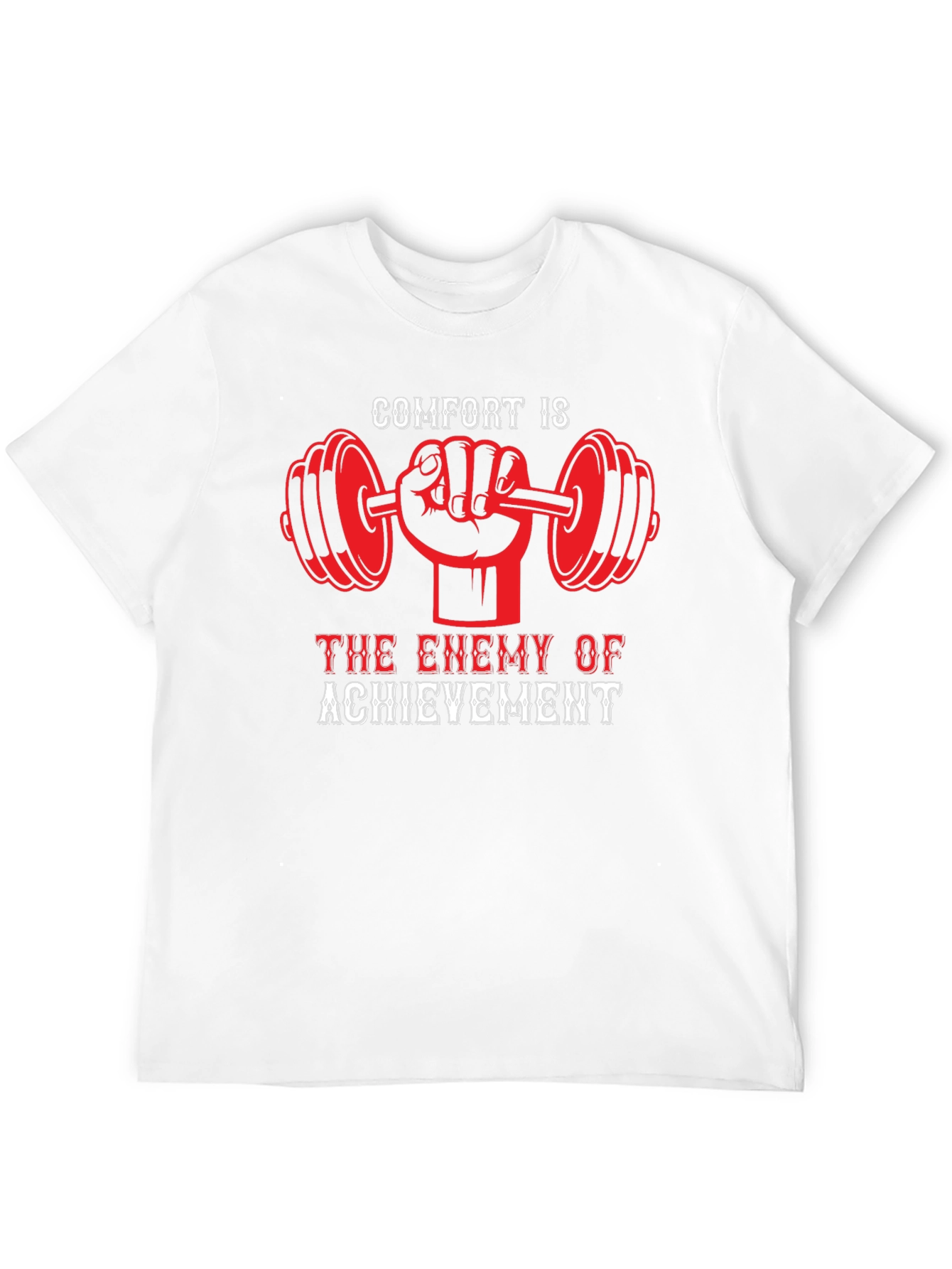 Comfort is the Enemy T-Shirt