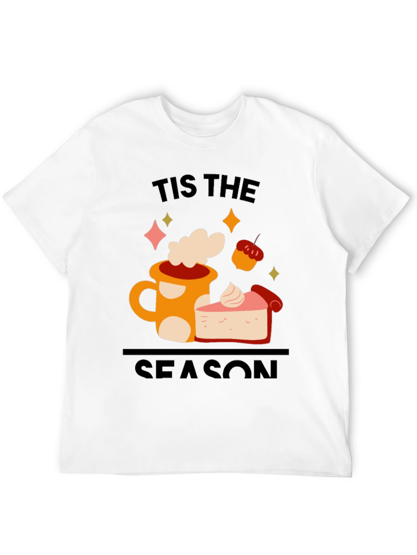 Tis The Season T-Shirt Coffee & Pie Graphic Tee