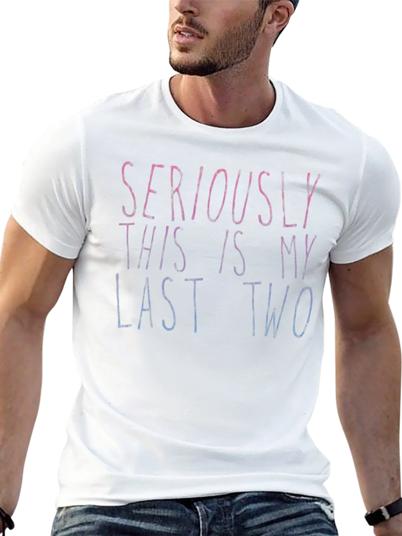Seriously Last Two Tee