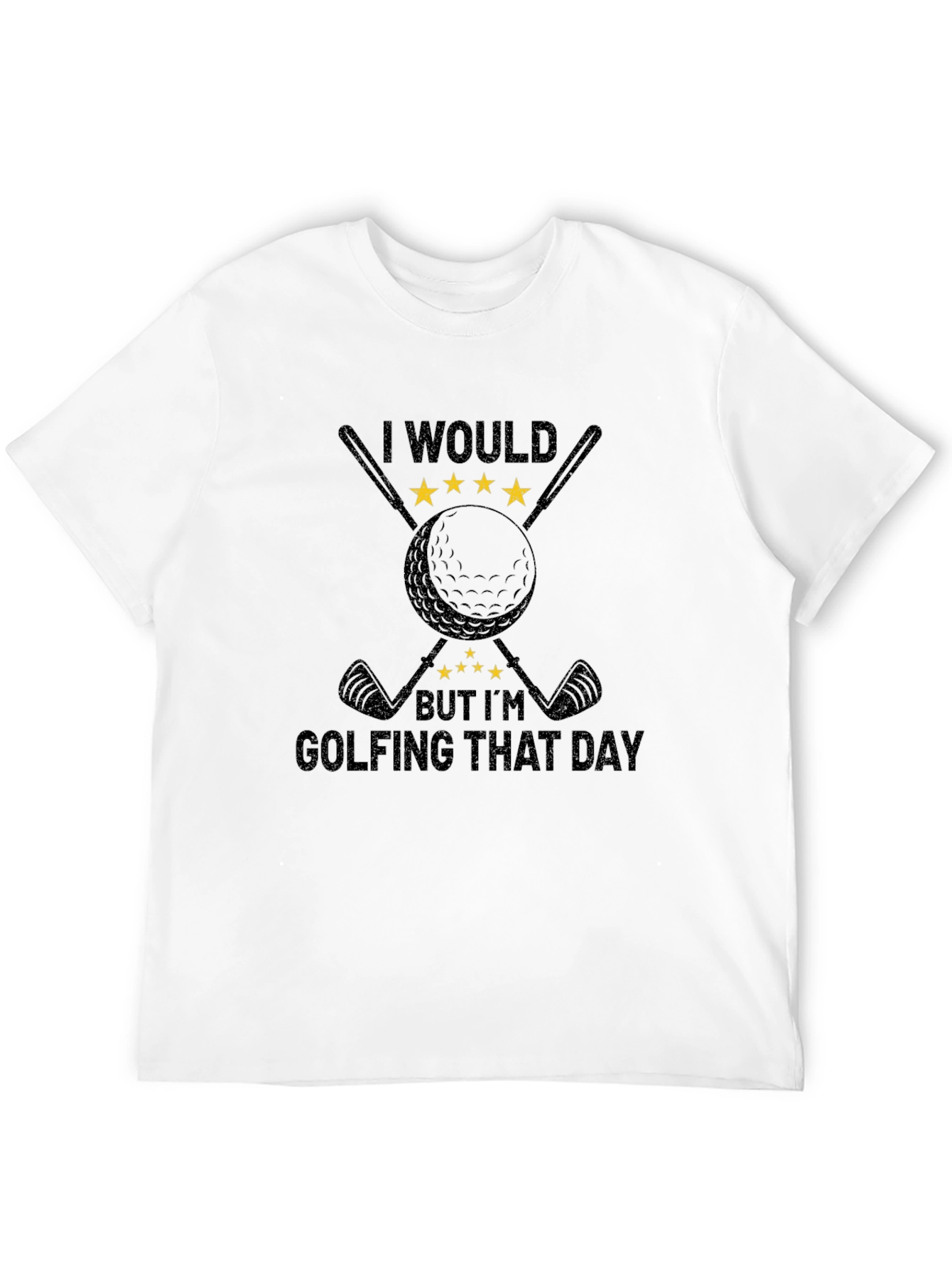 Golfing Day Tee: I Would But Im Golfing T-Shirt