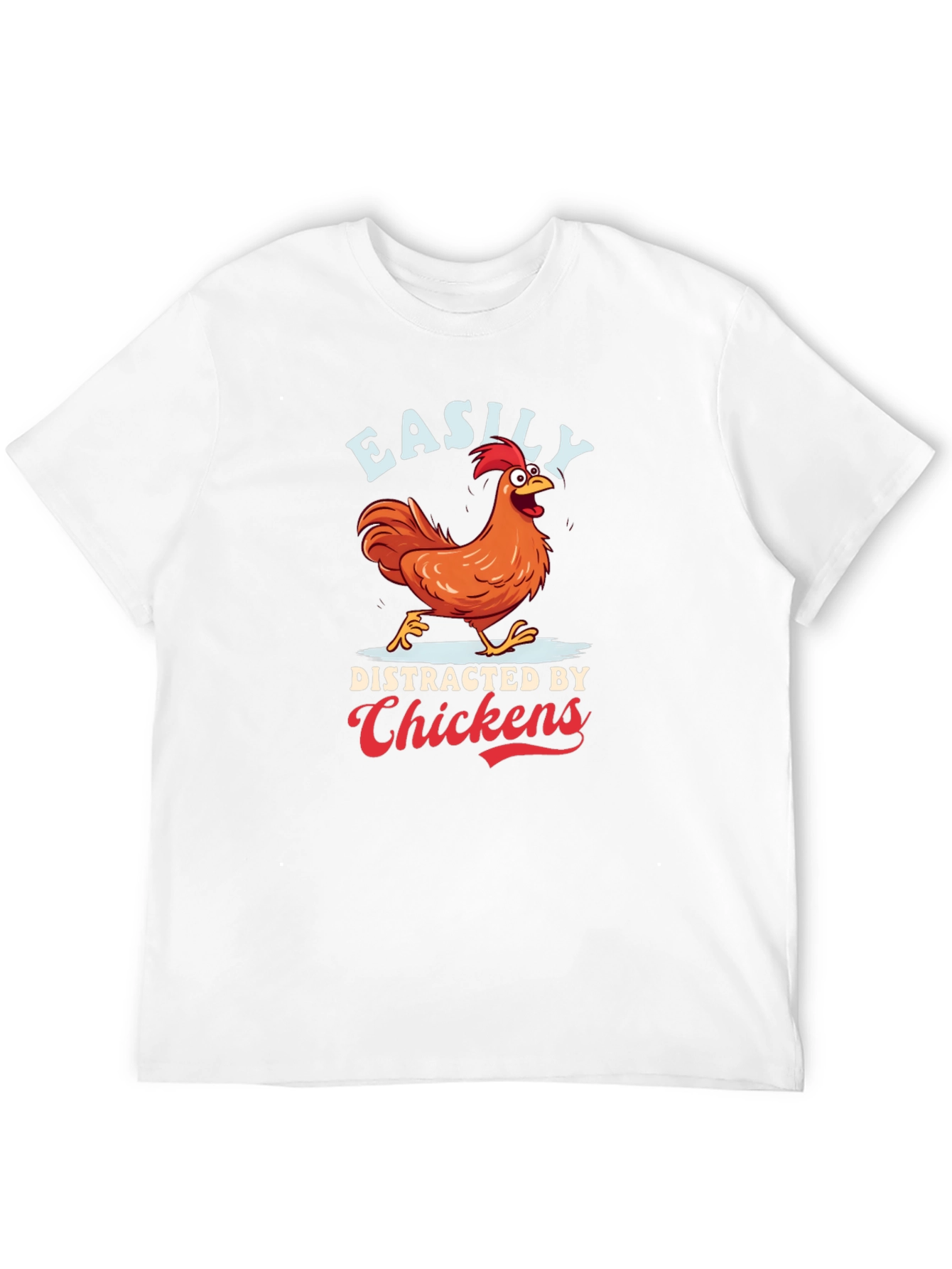 Easily Distracted By Chickens Funny T-Shirt