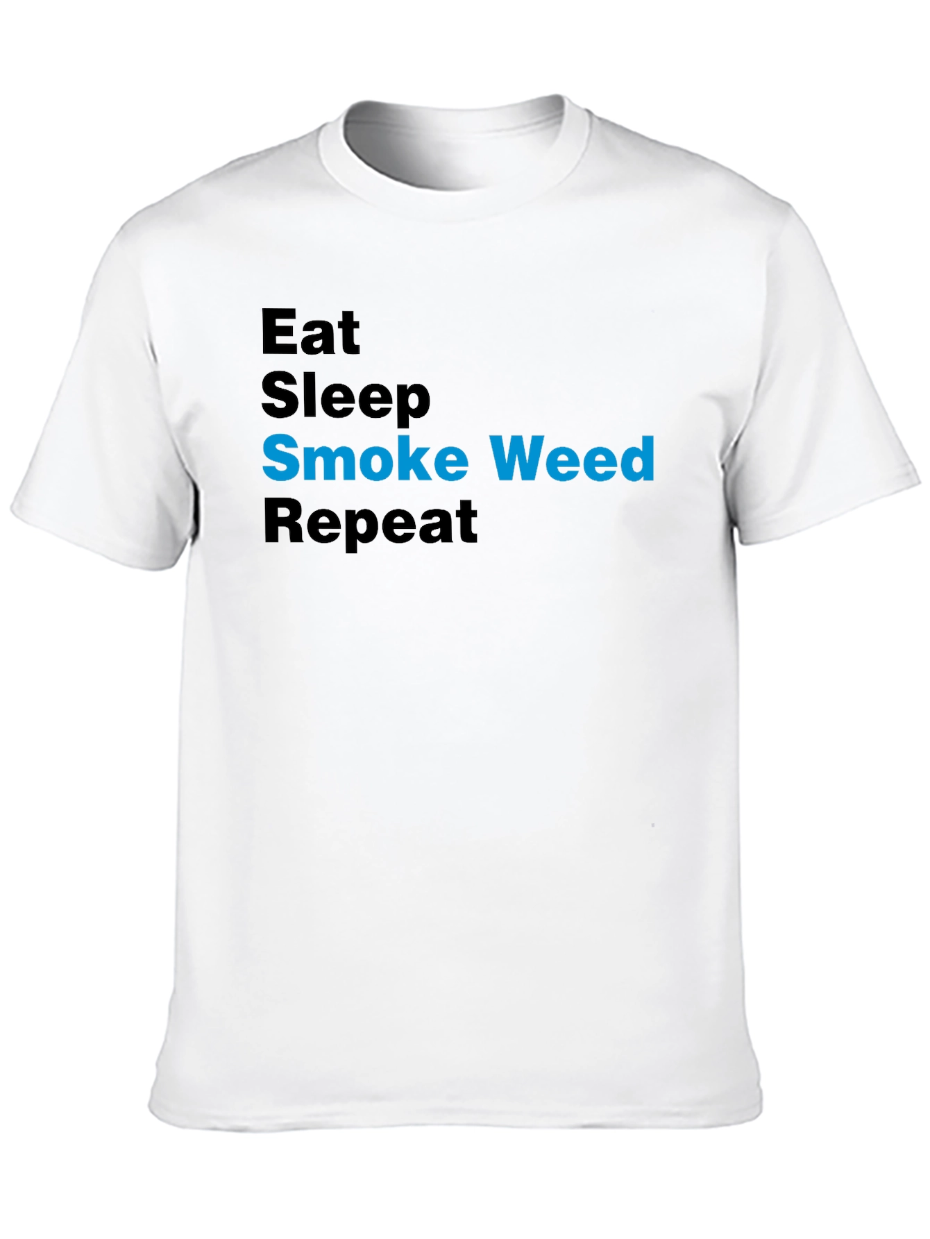 Eat Sleep Smoke Weed Repeat T-Shirt