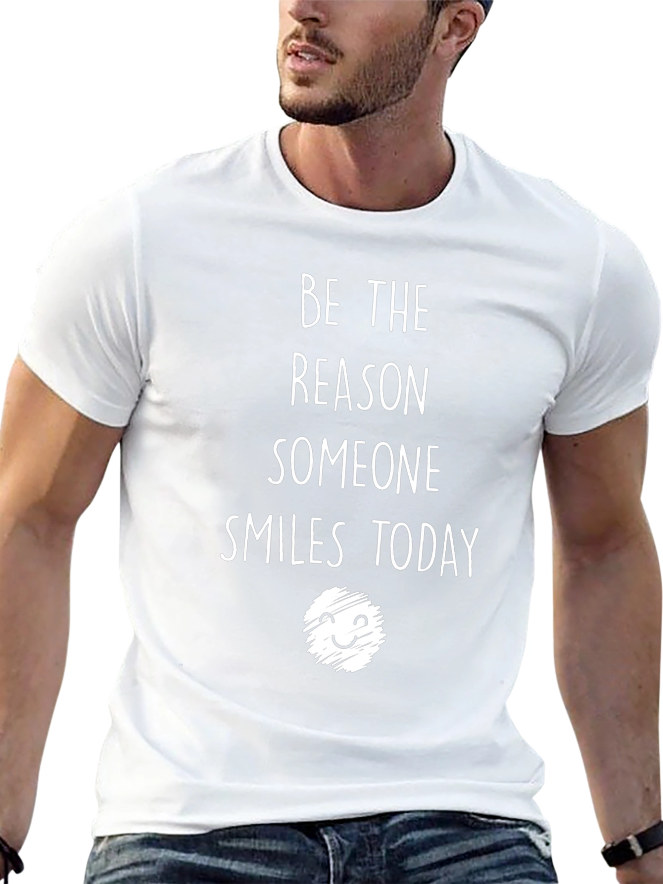 Inspirational T-Shirt: Be The Reason Someone Smiles Today