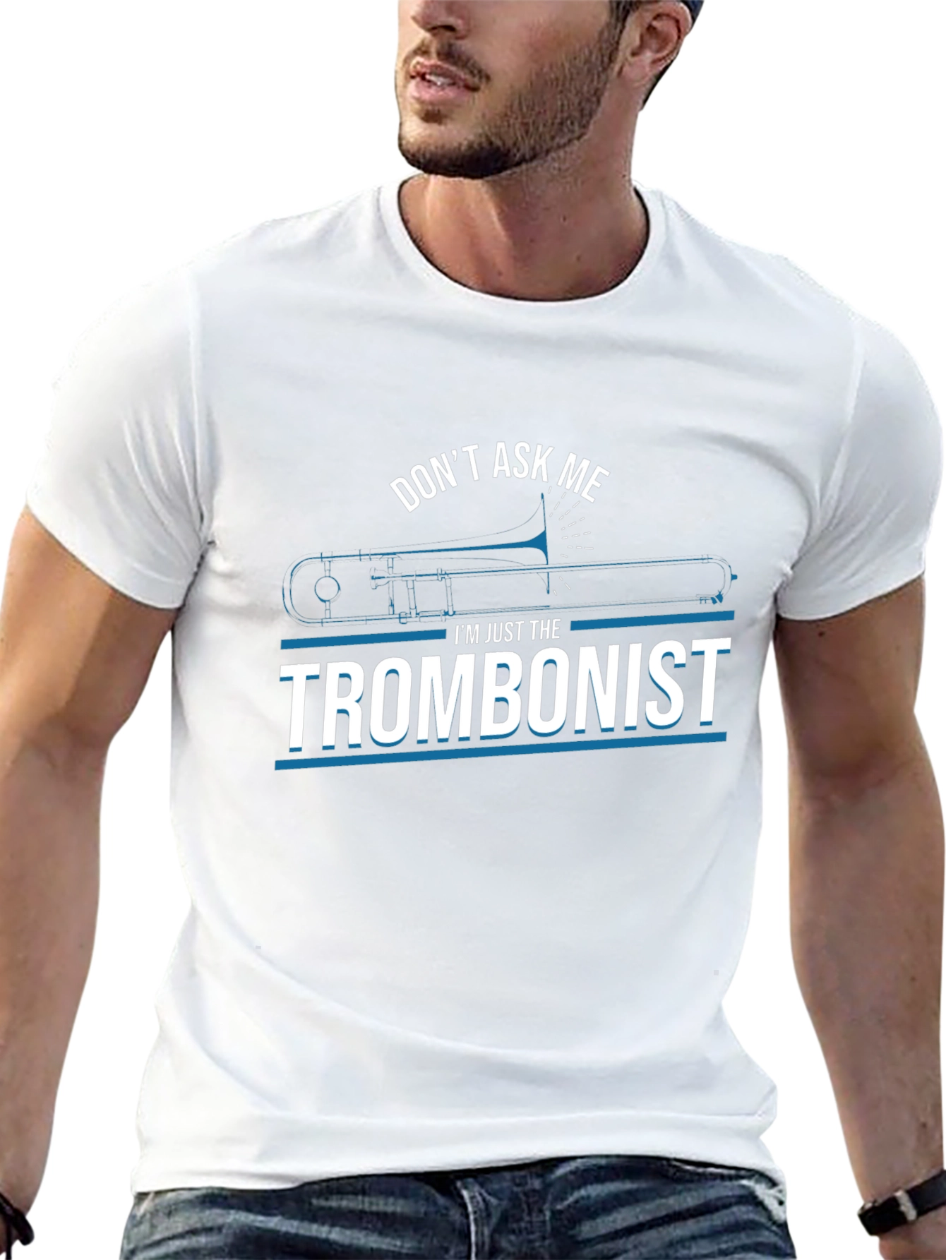 Dont Ask Me Trombonist Graphic Tee