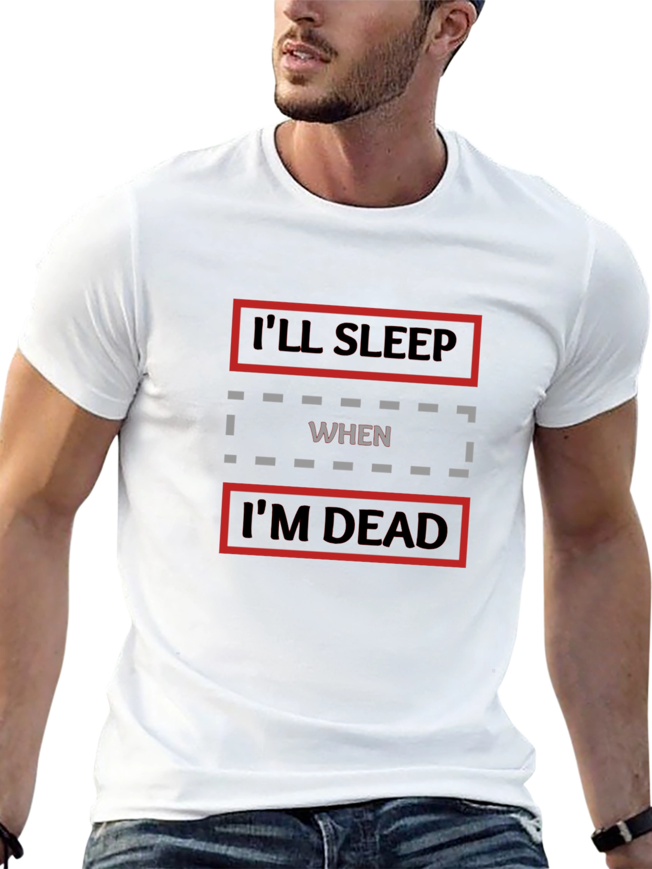 Ill Sleep When Im Dead Graphic T-Shirt