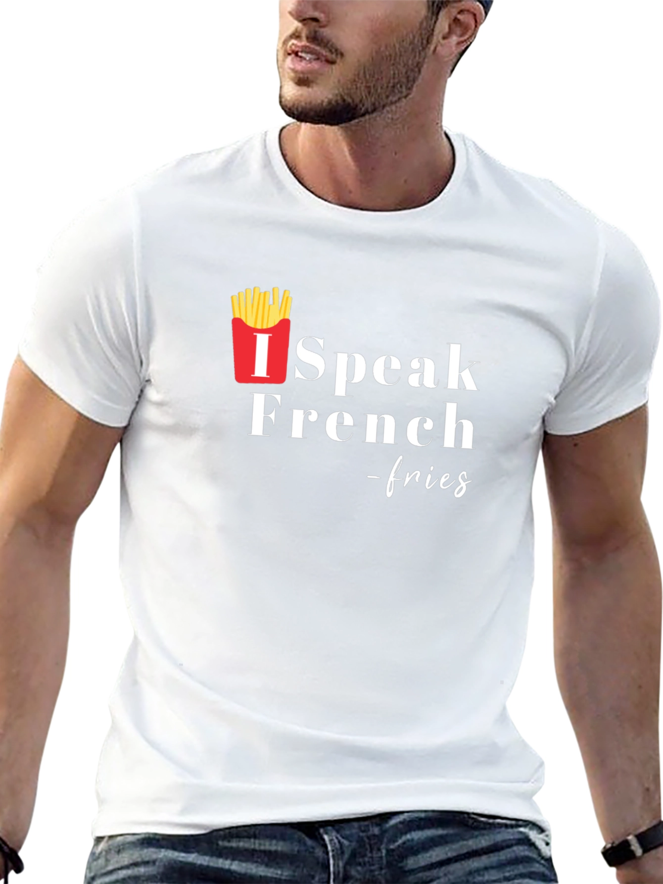 I Speak French Fries T-Shirt
