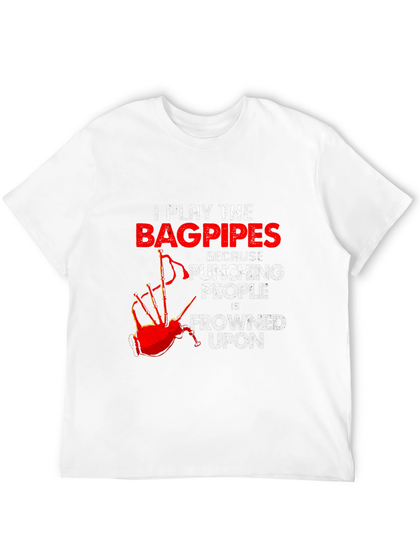 Bagpipes T-Shirt: Punching People Is Frowned Upon