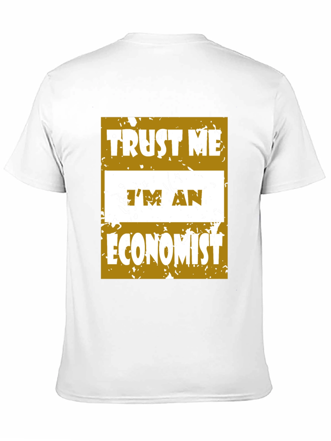 Trust Me Im An Economist T-Shirt