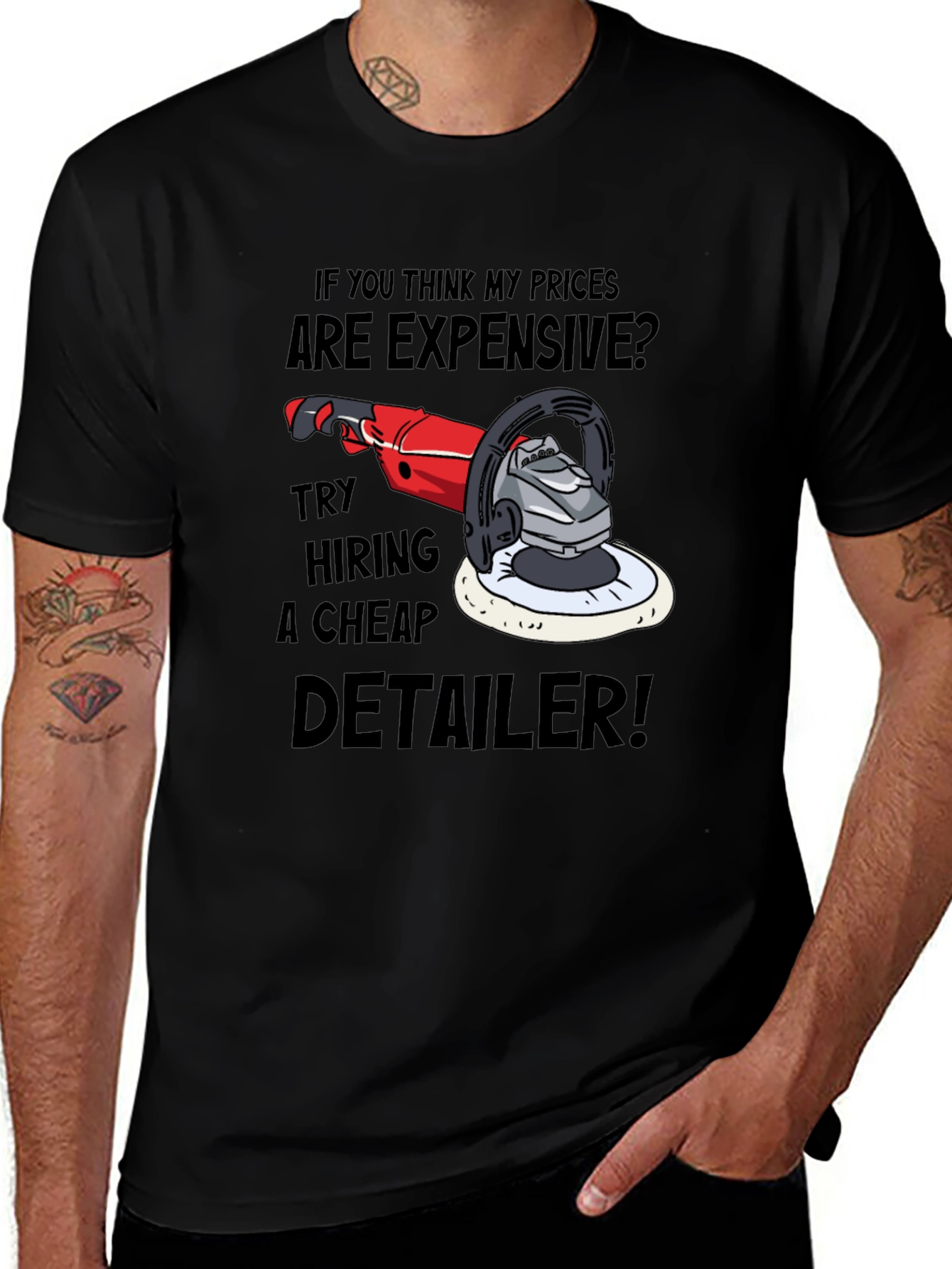Detailer Humor Graphic Tee - Expensive? Try Cheap!