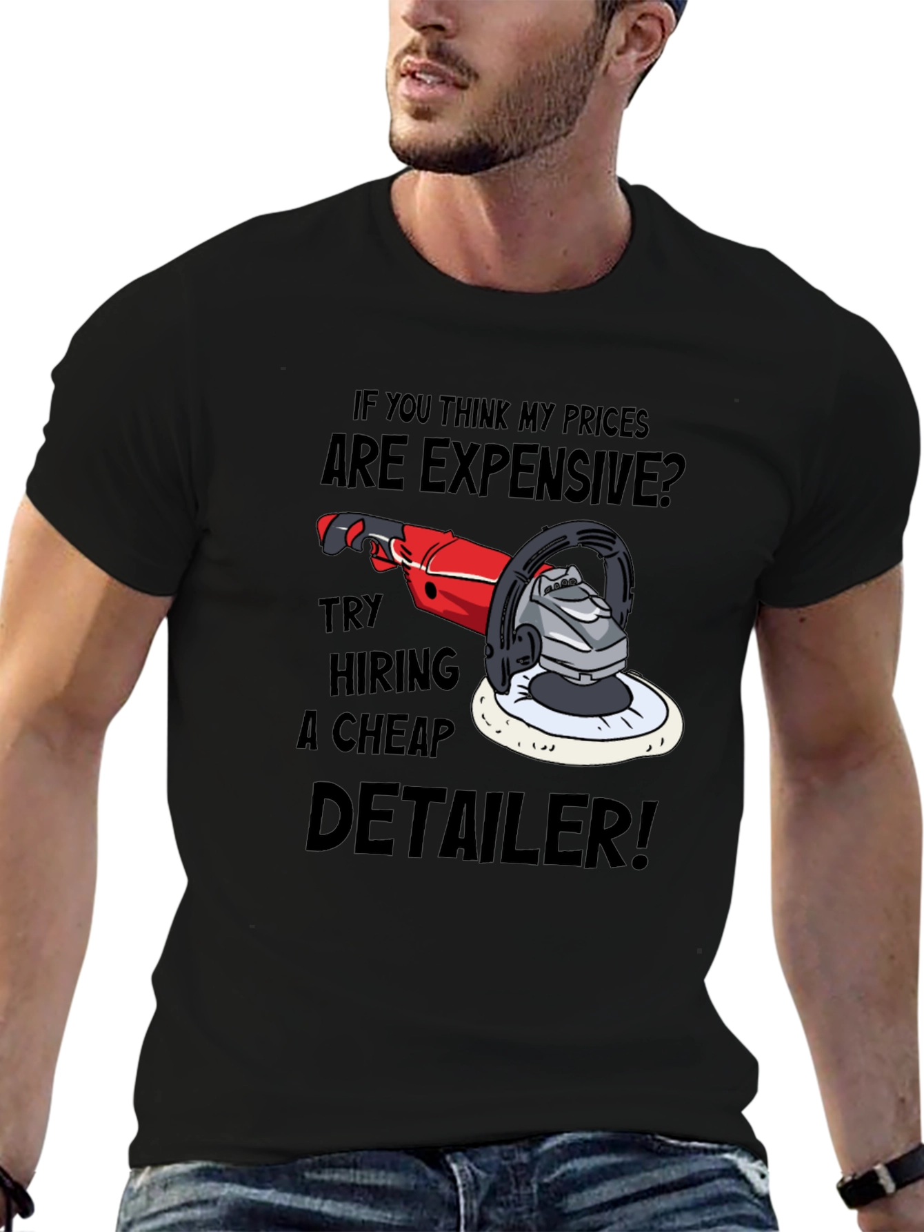 Detailer Humor Graphic Tee - Expensive? Try Cheap!