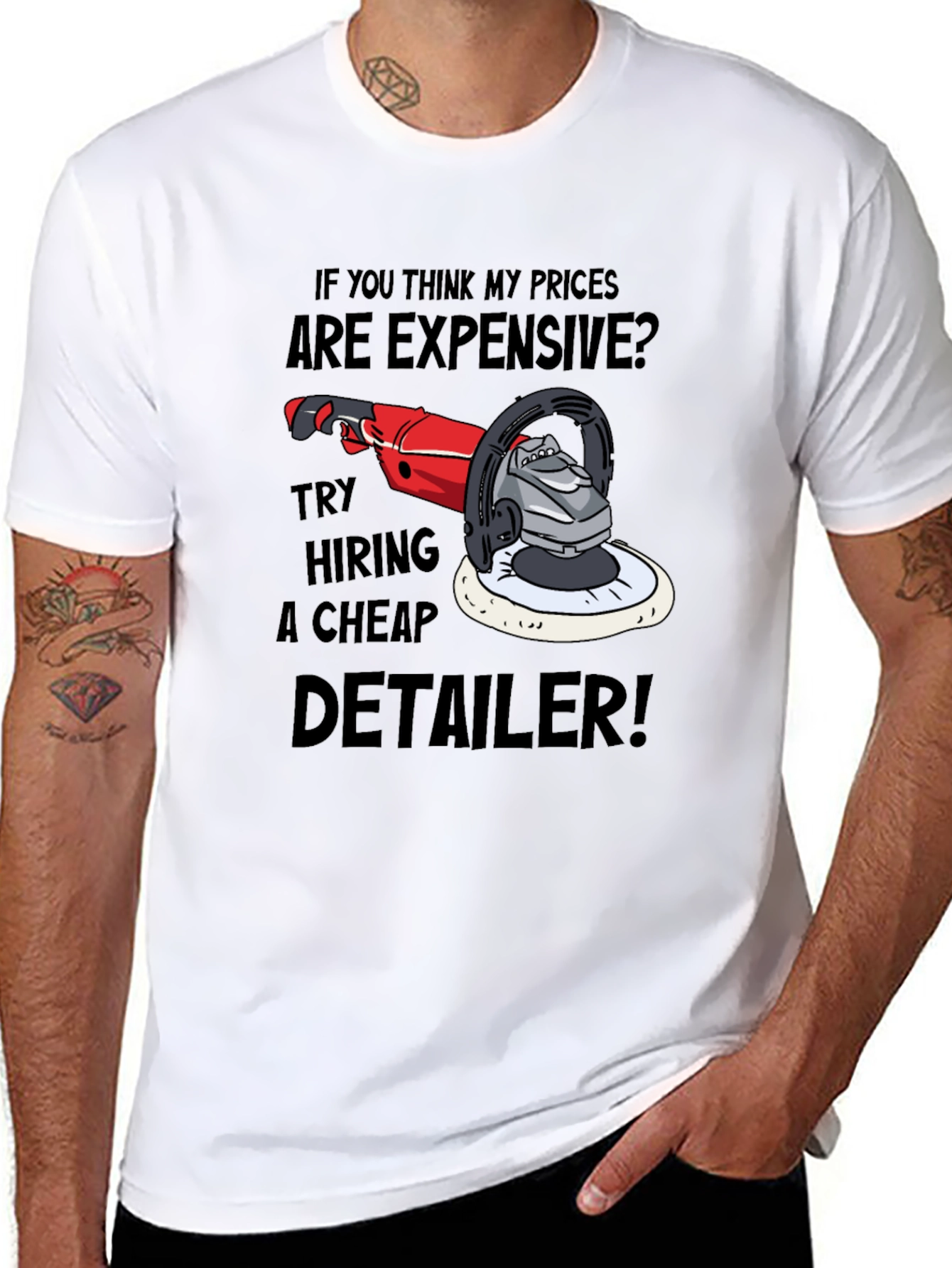 Detailer Humor Graphic Tee - Expensive? Try Cheap!
