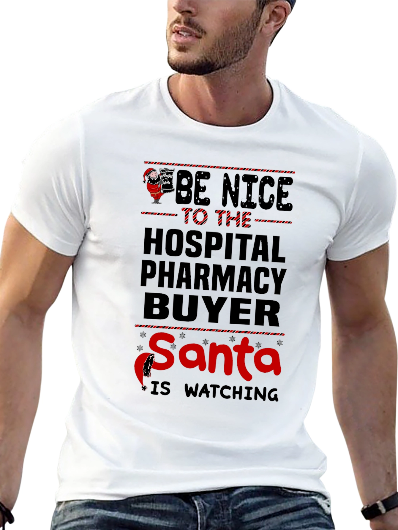 Be Nice to the Hospital Pharmacy Buyer Santa T-Shirt
