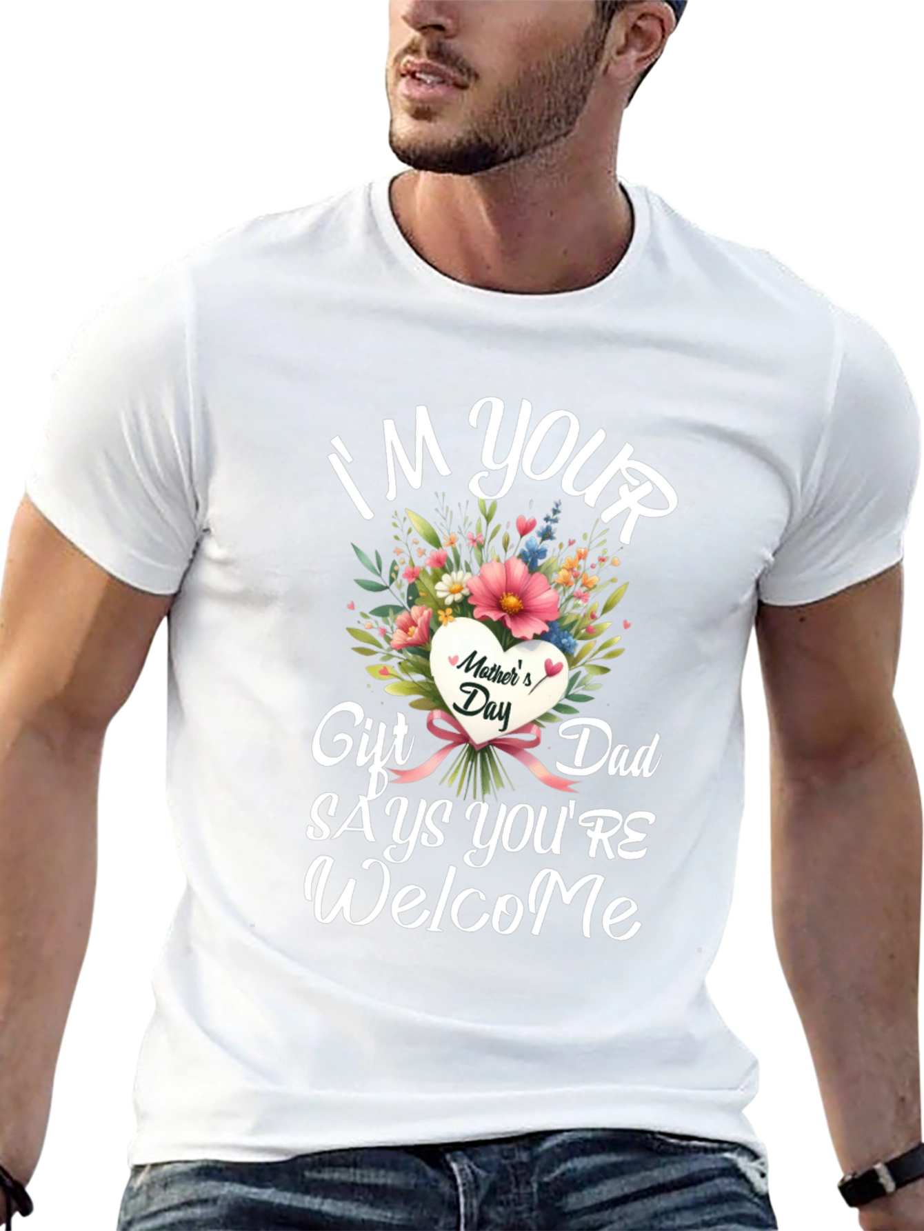 Funny Mothers Day Gift T-Shirt for Dad