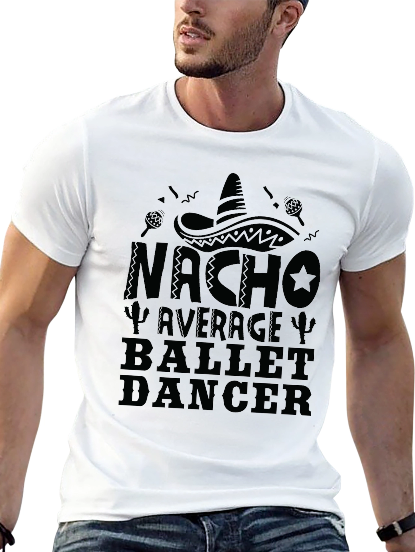 Nacho Average Ballet Dancer Novelty Graphic T-Shirt