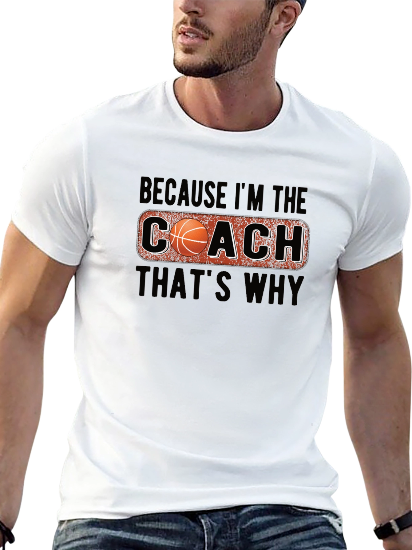 Coach Basketball T-Shirt - Because Im The Coach