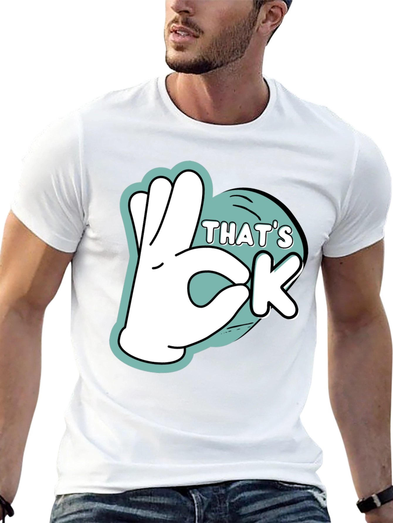 Thats Ok Graphic T-Shirt