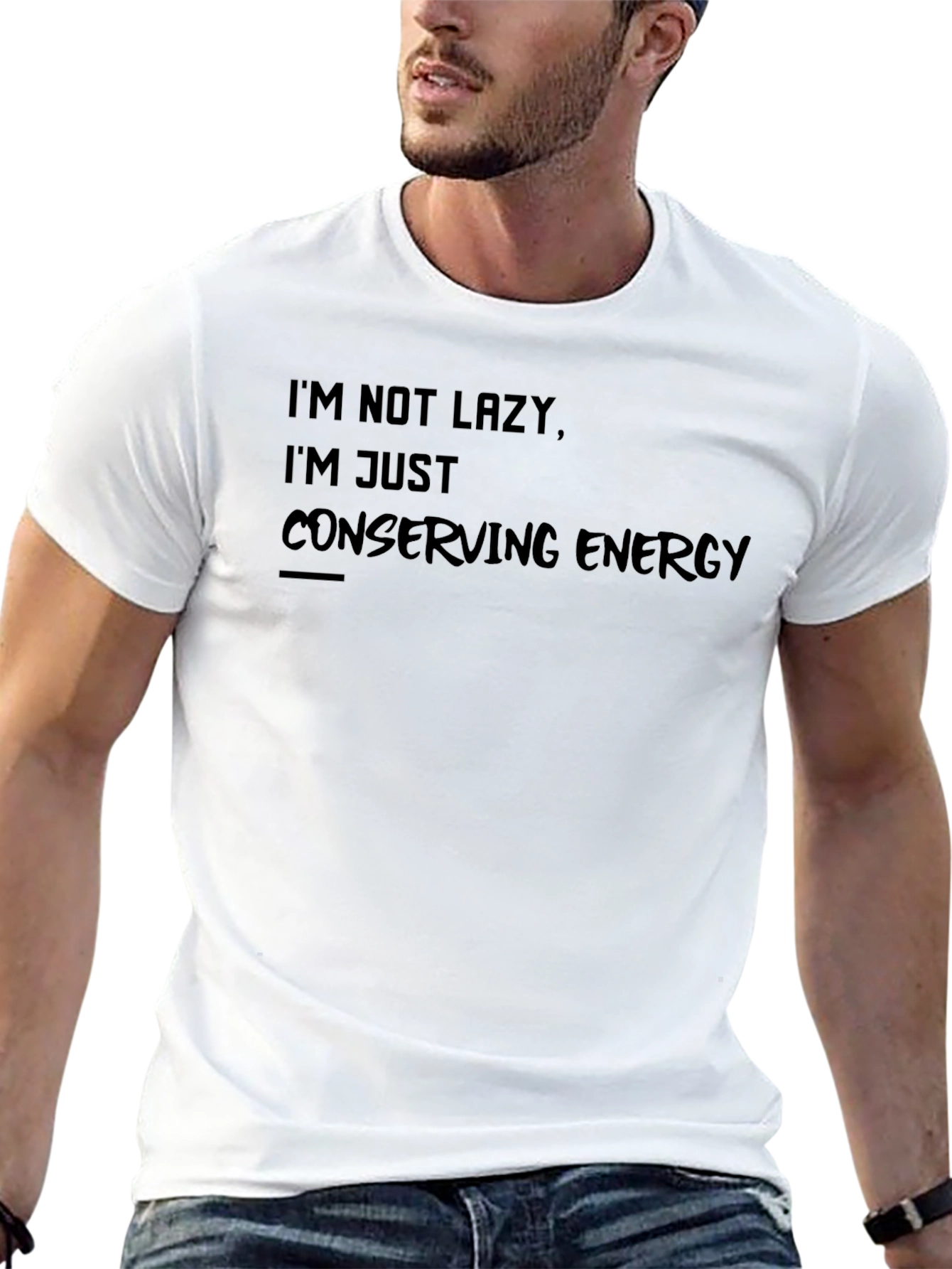 Im Not Lazy T-Shirt - Conserving Energy Tee
