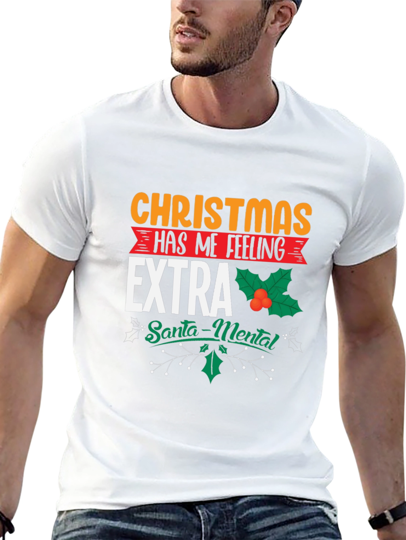 Christmas Extra Santa-Mental Holiday T-Shirt