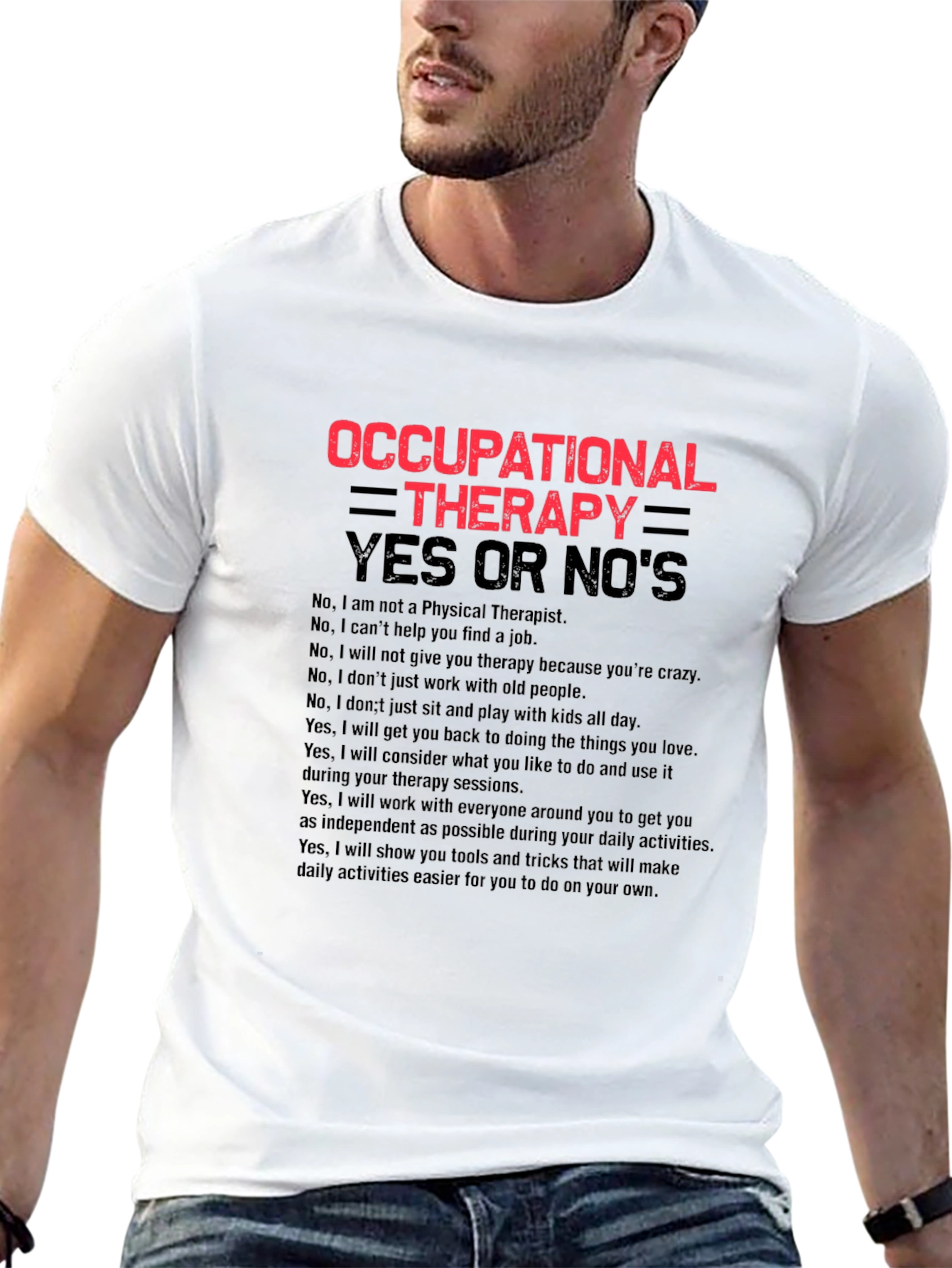 Occupational Therapy Yes Or Nos T-Shirt